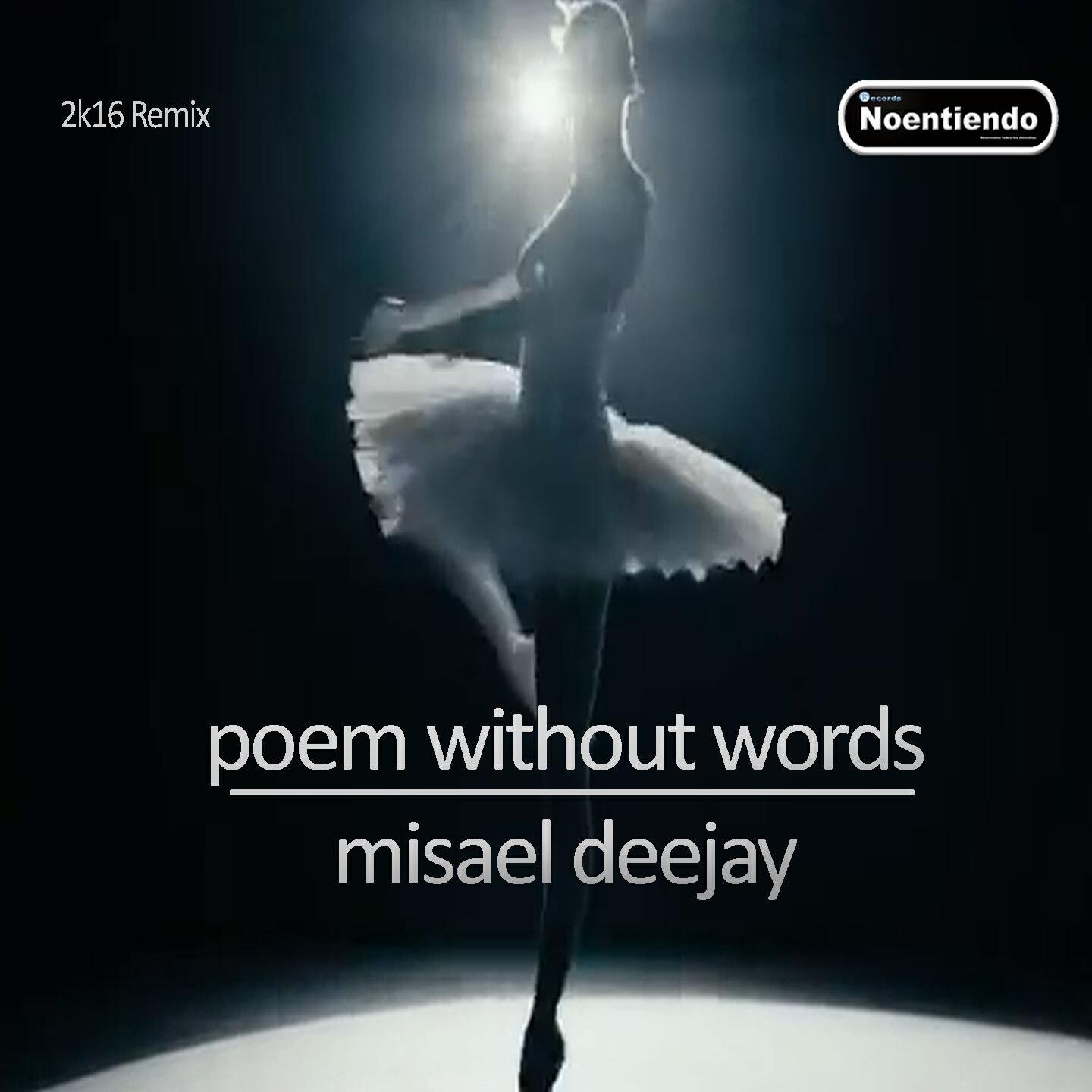 Misael Deejay - Poem Without Words (2016)