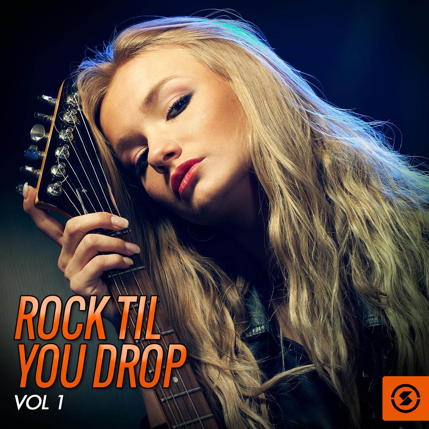 Постер альбома Rock 'Til You Drop, Vol. 1