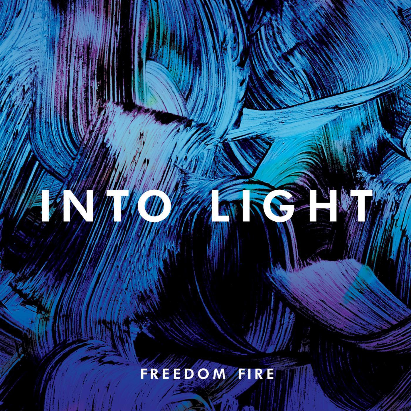 Freedom Fire - Into Light (Live)