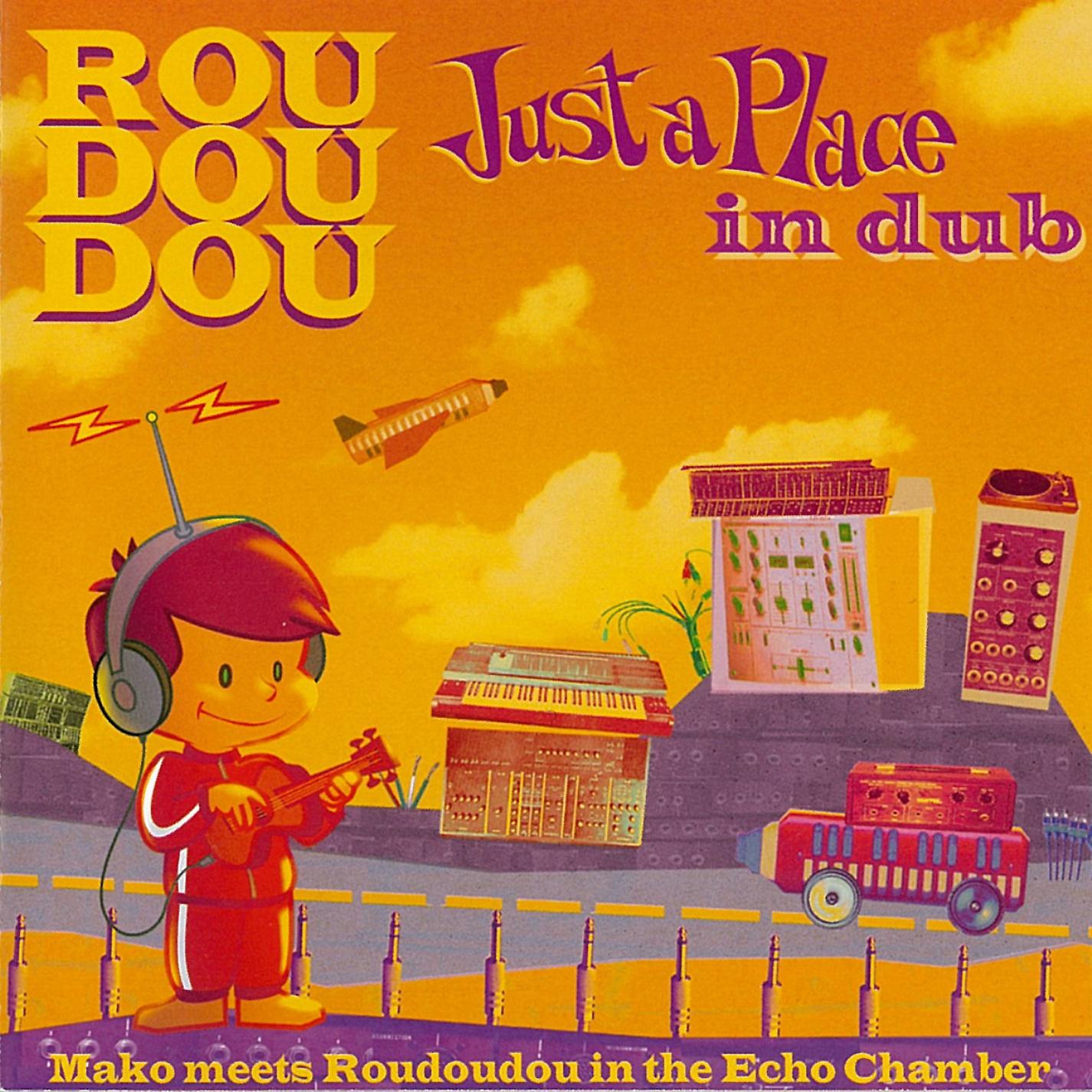 Постер альбома Just a Place in Dub