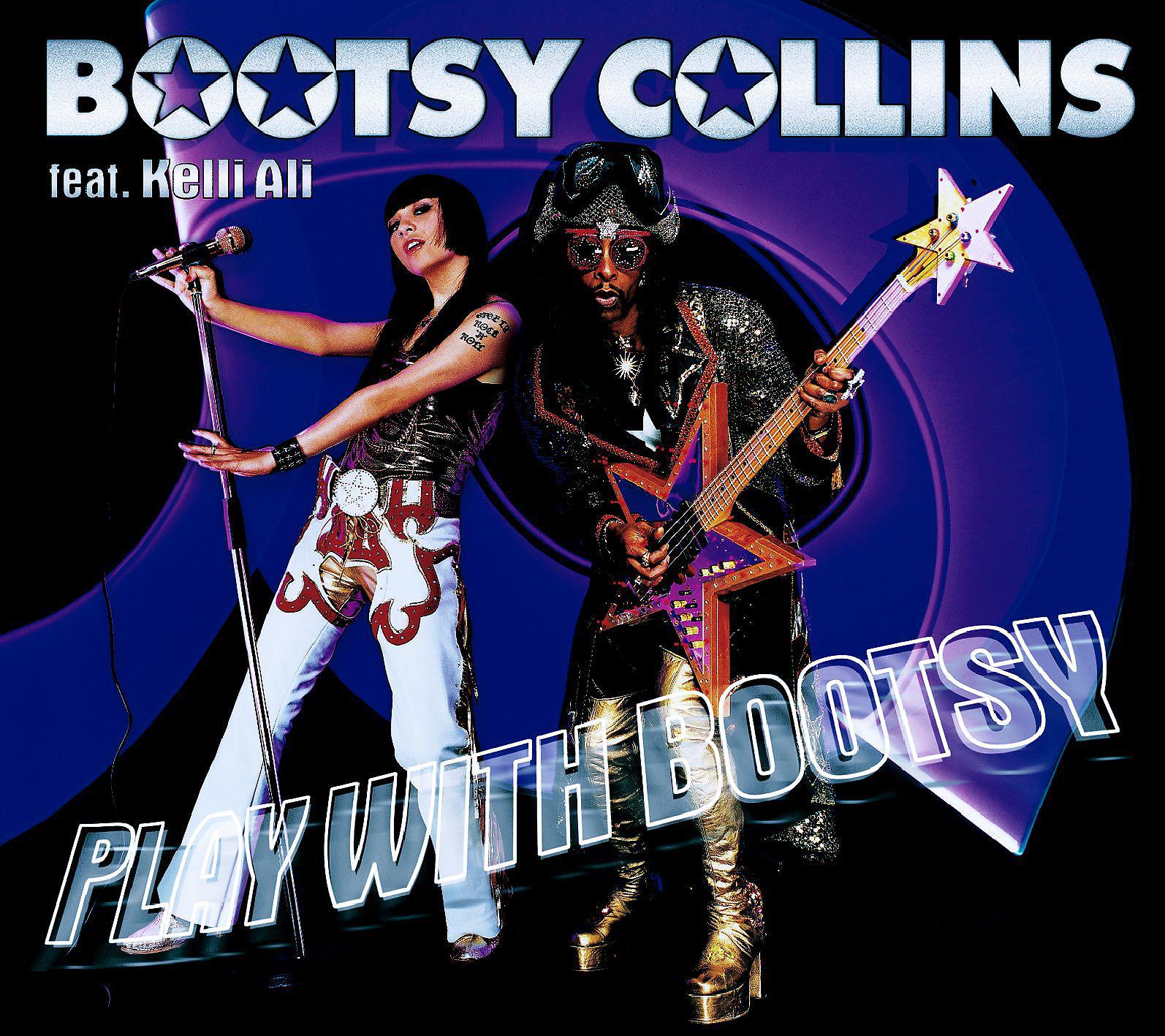 Постер альбома Play With Bootsy (feat. Kelli Ali)