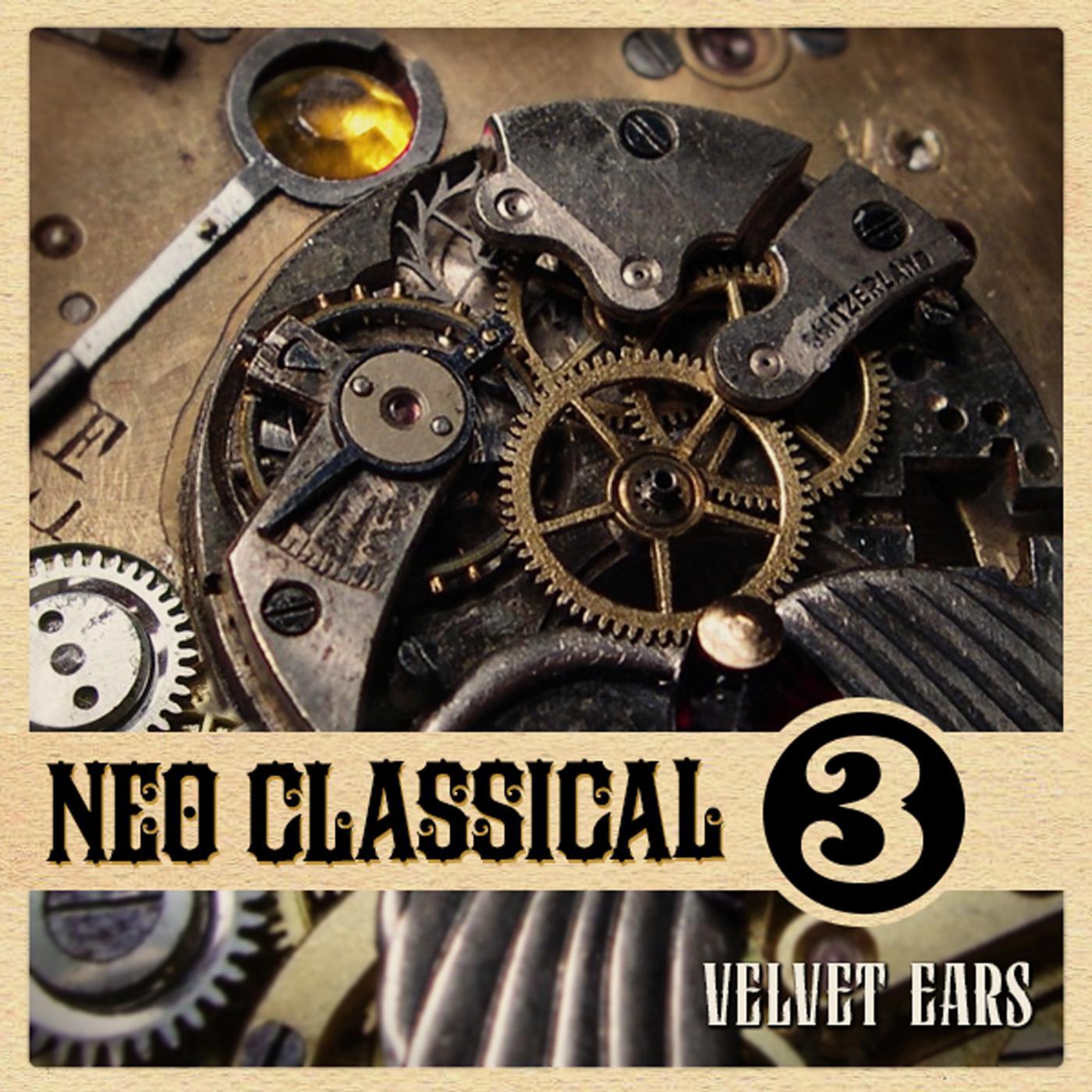 Постер альбома Velvet Ears: Neo-Classical 3