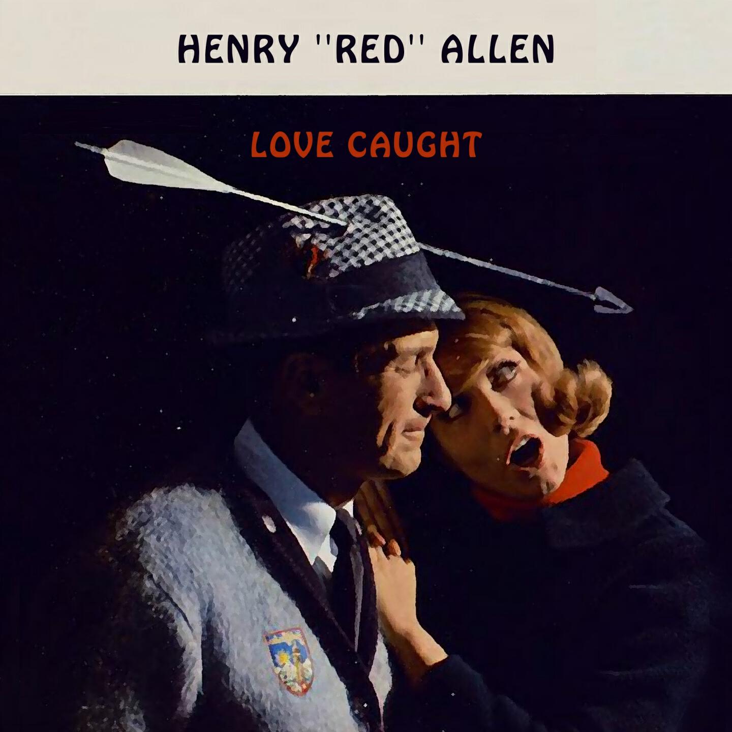 Henry ''Red'' Allen - The River's Takin' care of me