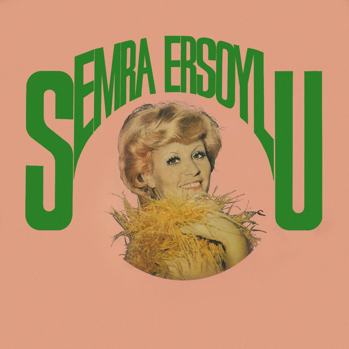 Постер альбома Semra Ersoylu