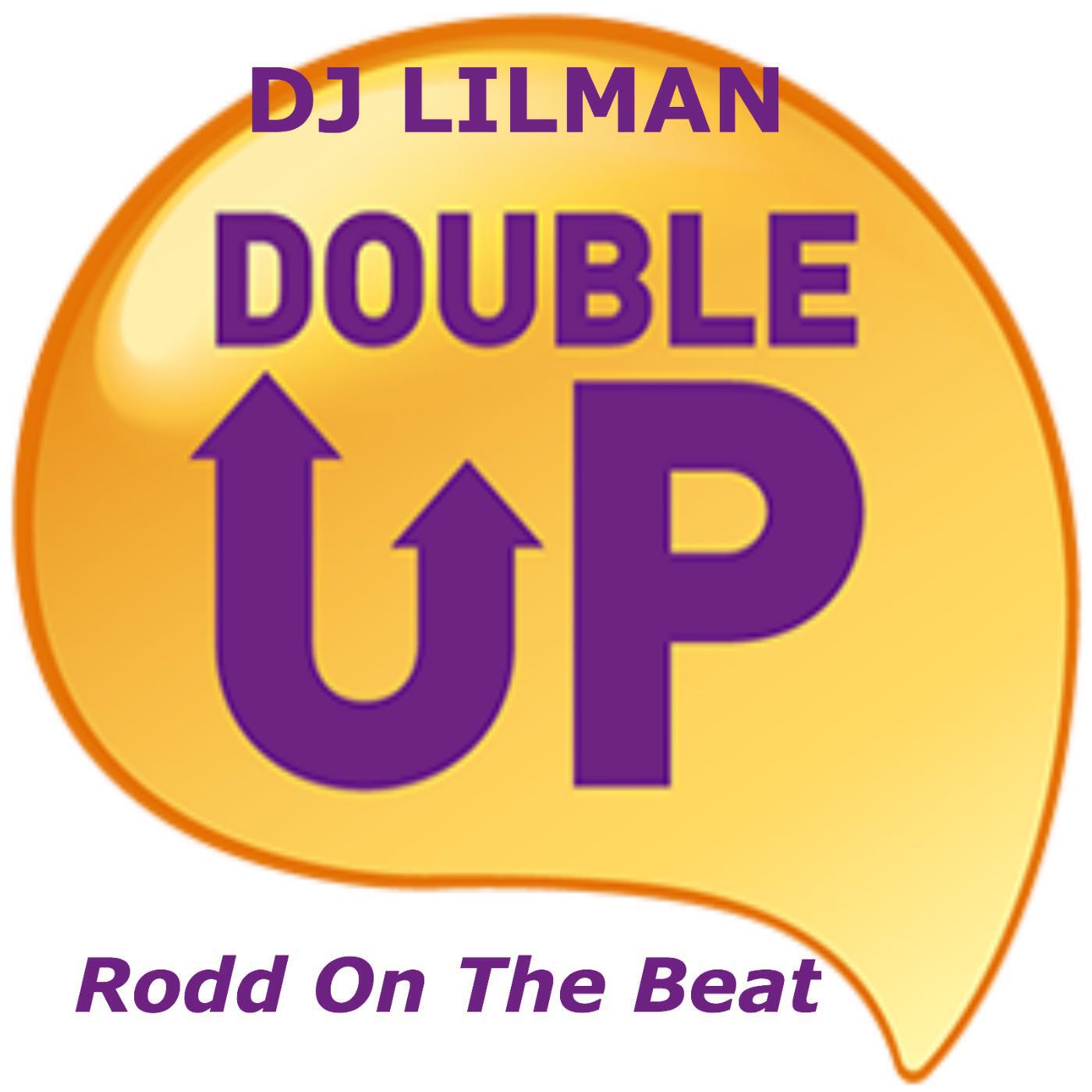 DJ LILMAN - Double up (feat. Rodd on the Beat)