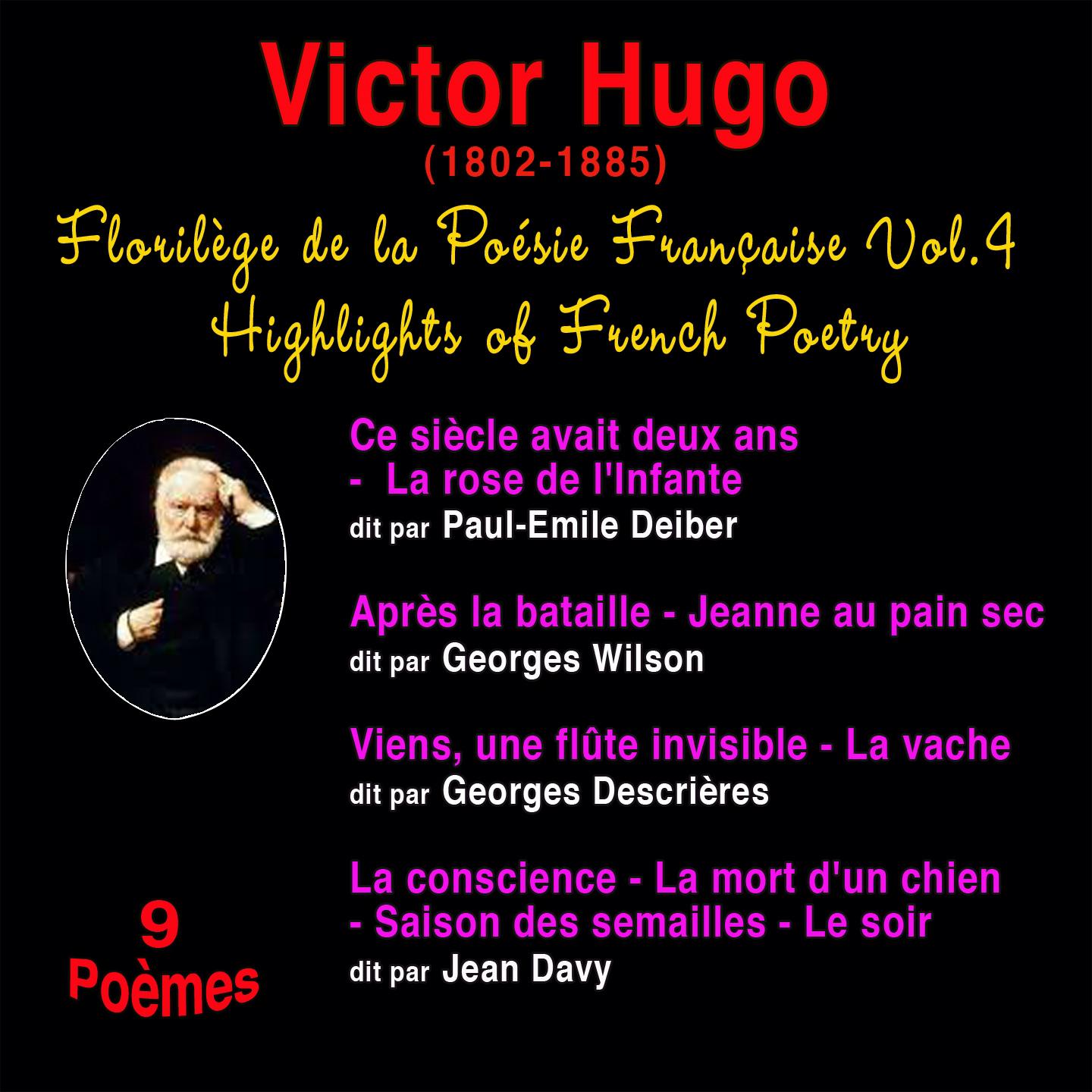 Постер альбома Florilège de la poésie française, vol. 4: Victor Hugo (1802-1885) (9 poèmes)