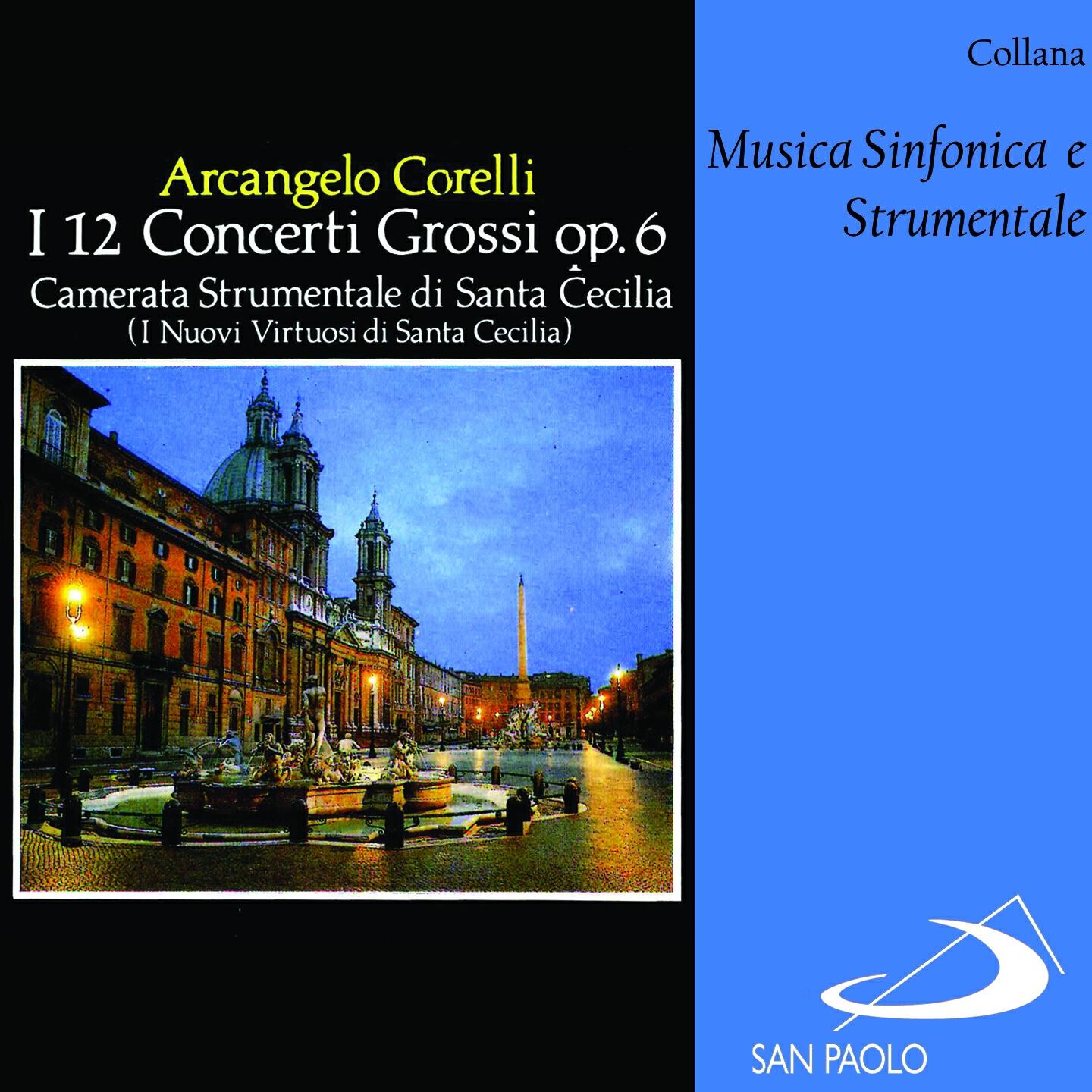Camerata Strumentale Di Santa Cecilia - Concerto grosso in D Major, Op. 6 No. 4: III. Allegro