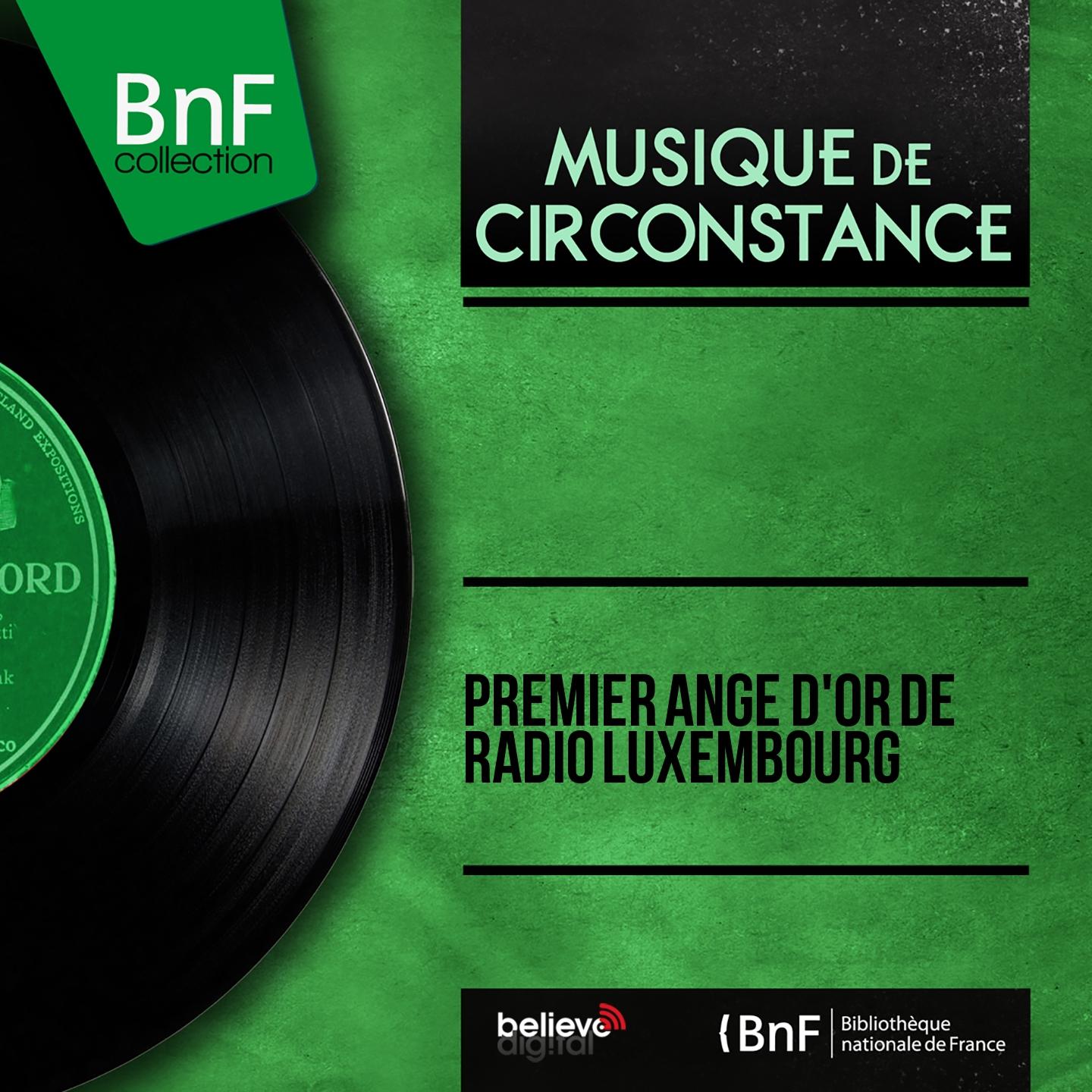 Постер альбома Premier Ange d'or de Radio Luxembourg (Mono Version)