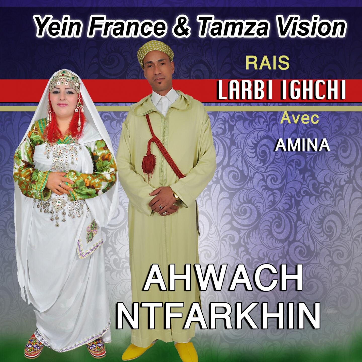 Laarbi Ighchi - Yalla A Gma
