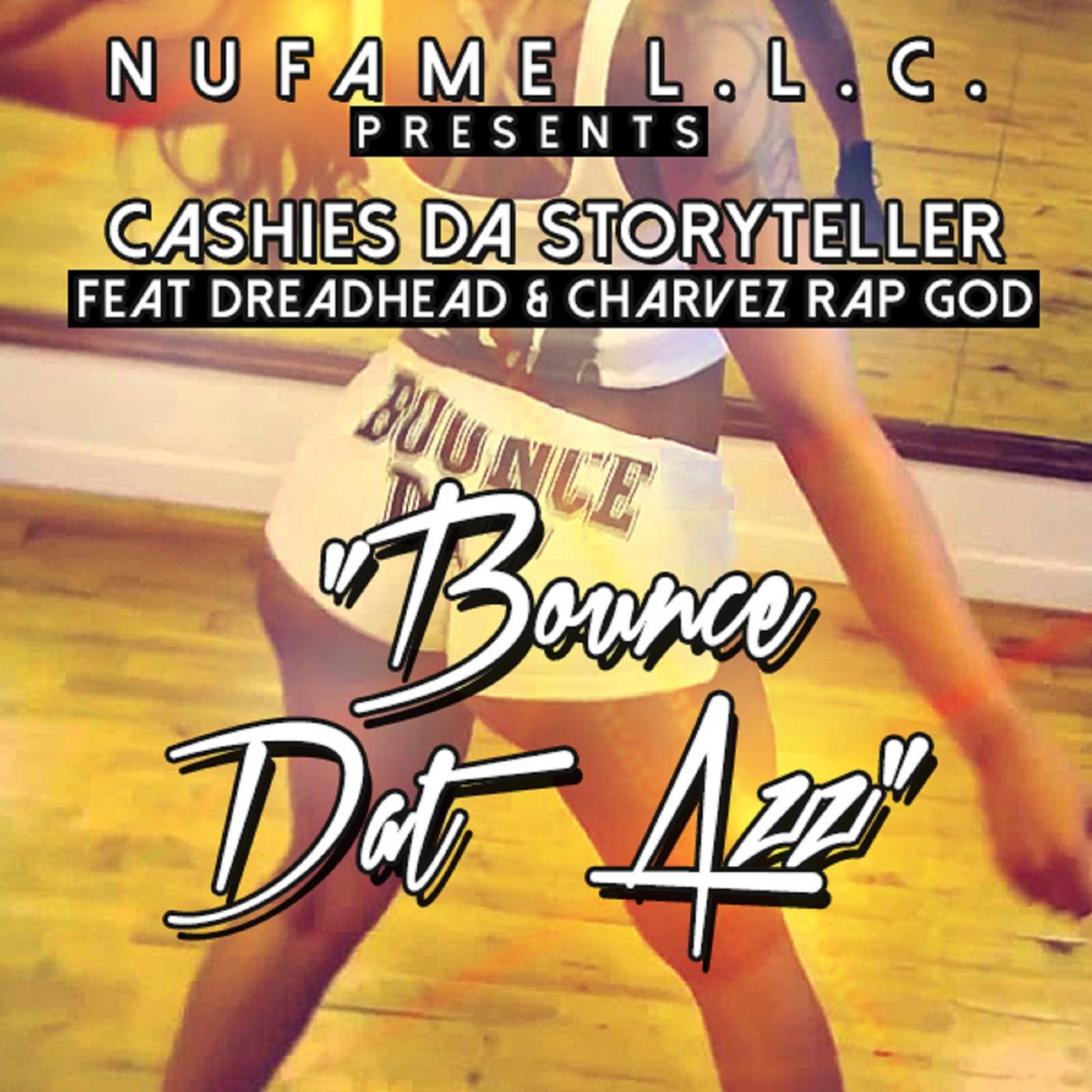 Постер альбома Bounce Dat Azz (feat. DreadHead & Charvez Rap God)