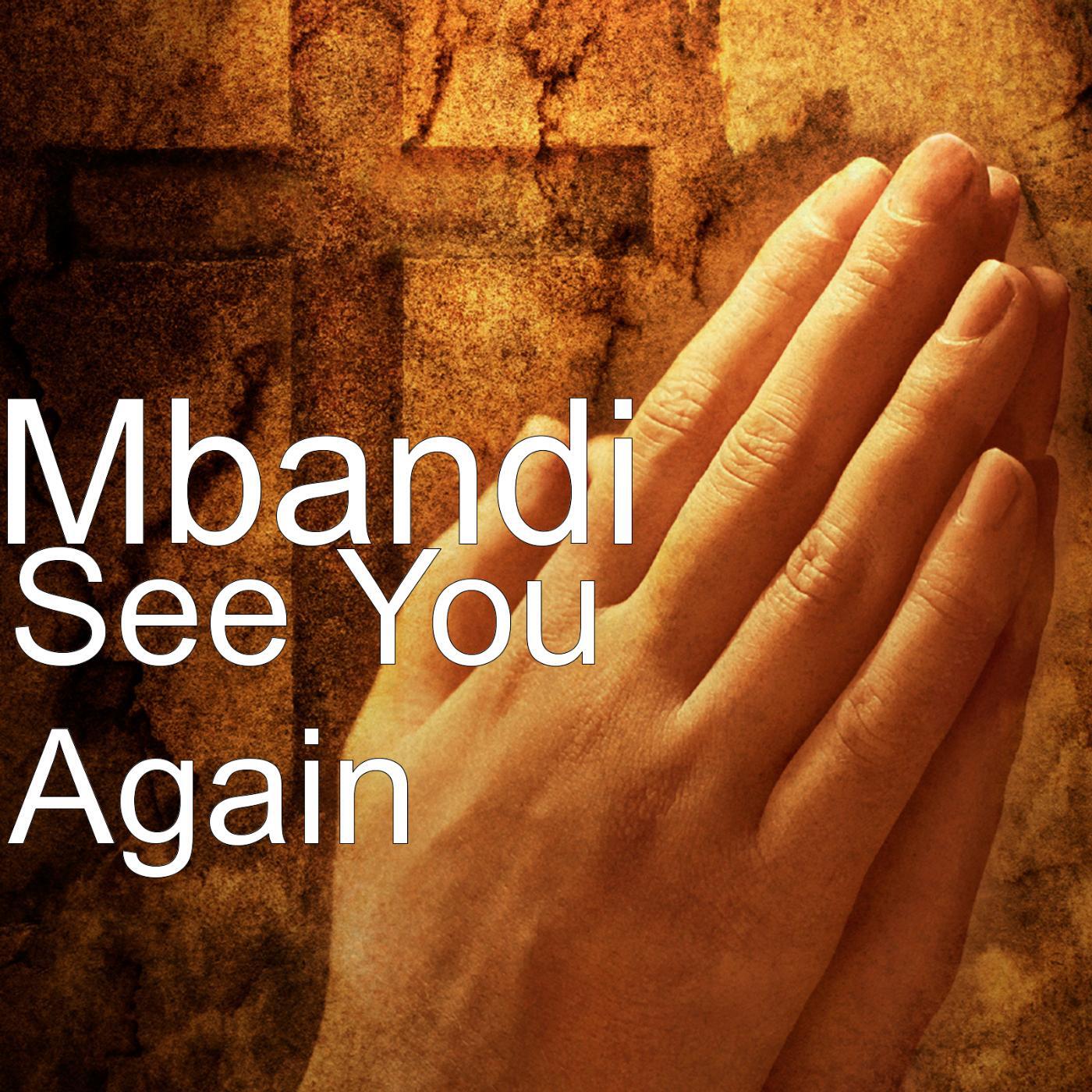 Mbandi - See You Again (Instrumental Version)