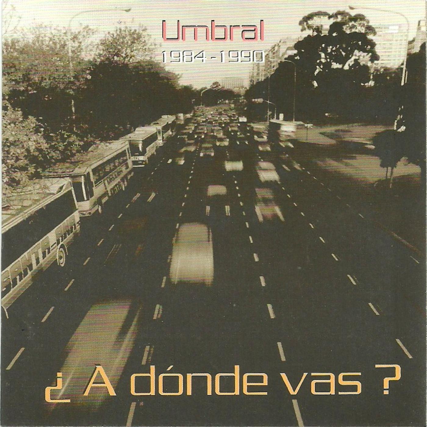 Постер альбома ¿a Dónde Vas? 1984​-​1990