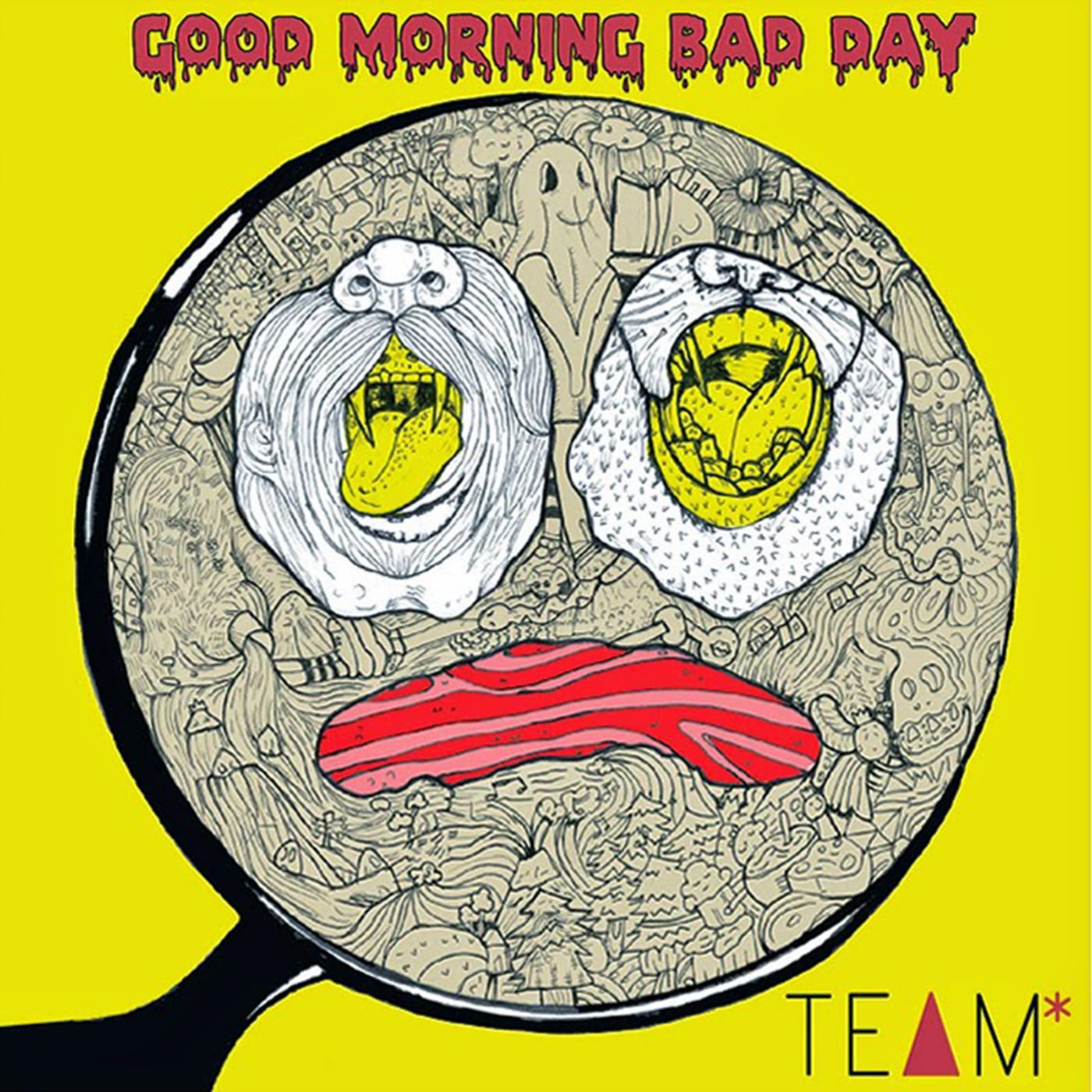 Постер альбома Good Morning Bad Day