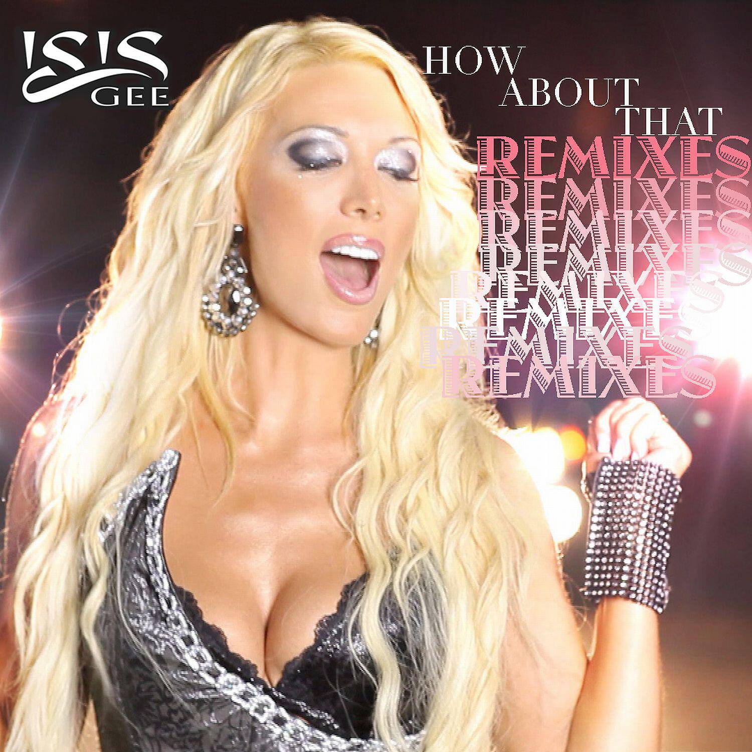 Isis Gee - How About That (PrOmid Remix)