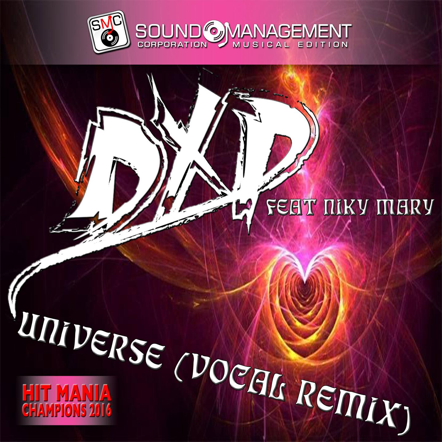 DXP - Universe (Vocal Remix) (Hit Mania Champions 2016)