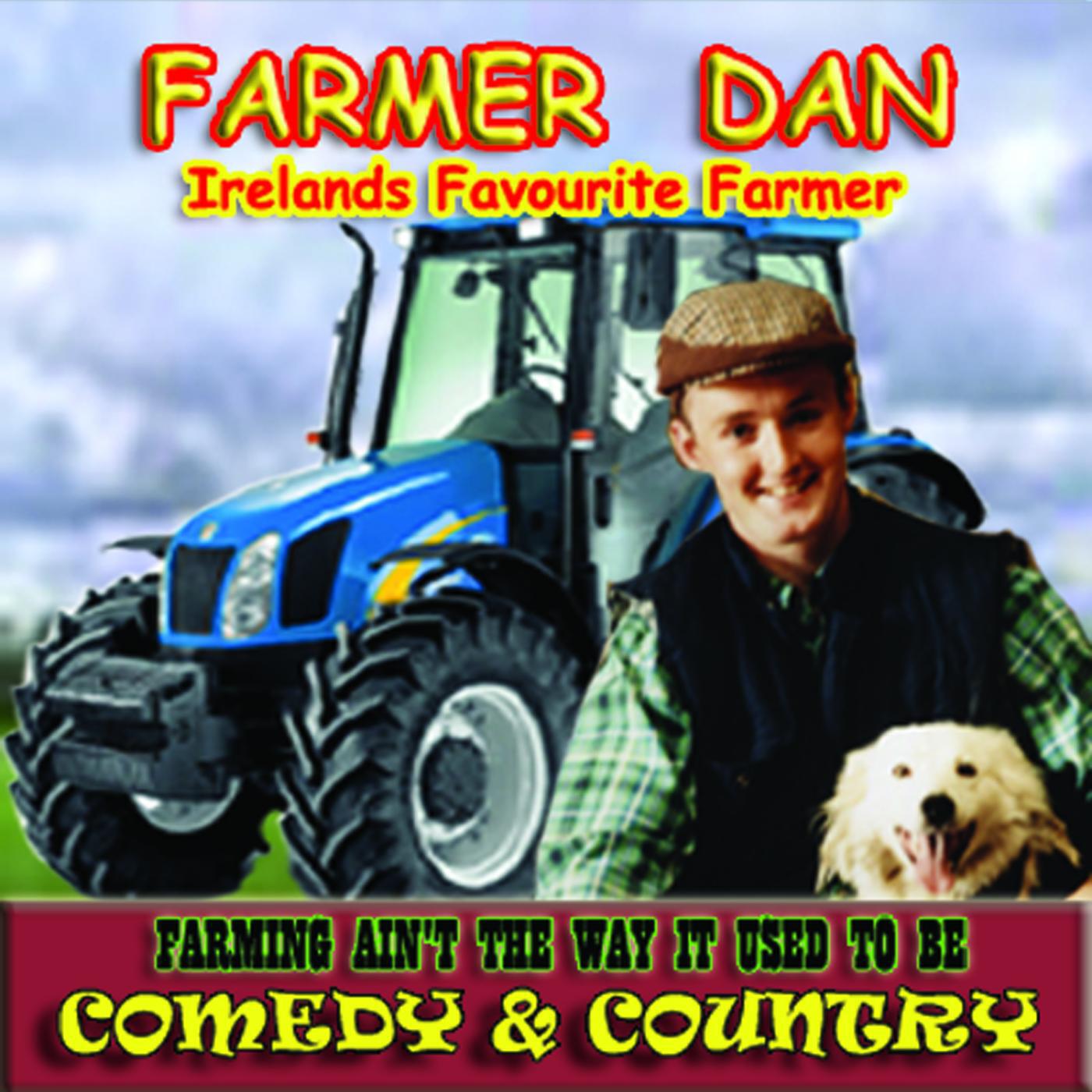 Farmer Dan - Marys Reply to the Mountains of Mourne