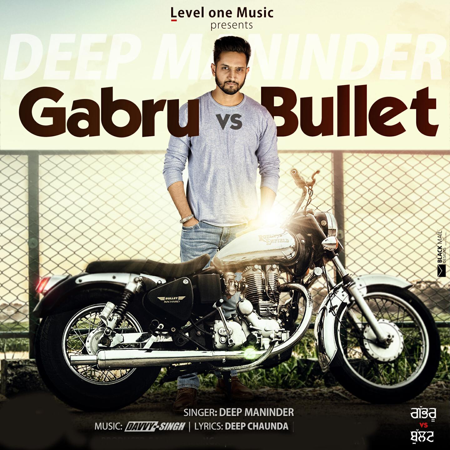 Deep Maninder - Gabru vs. Bullet