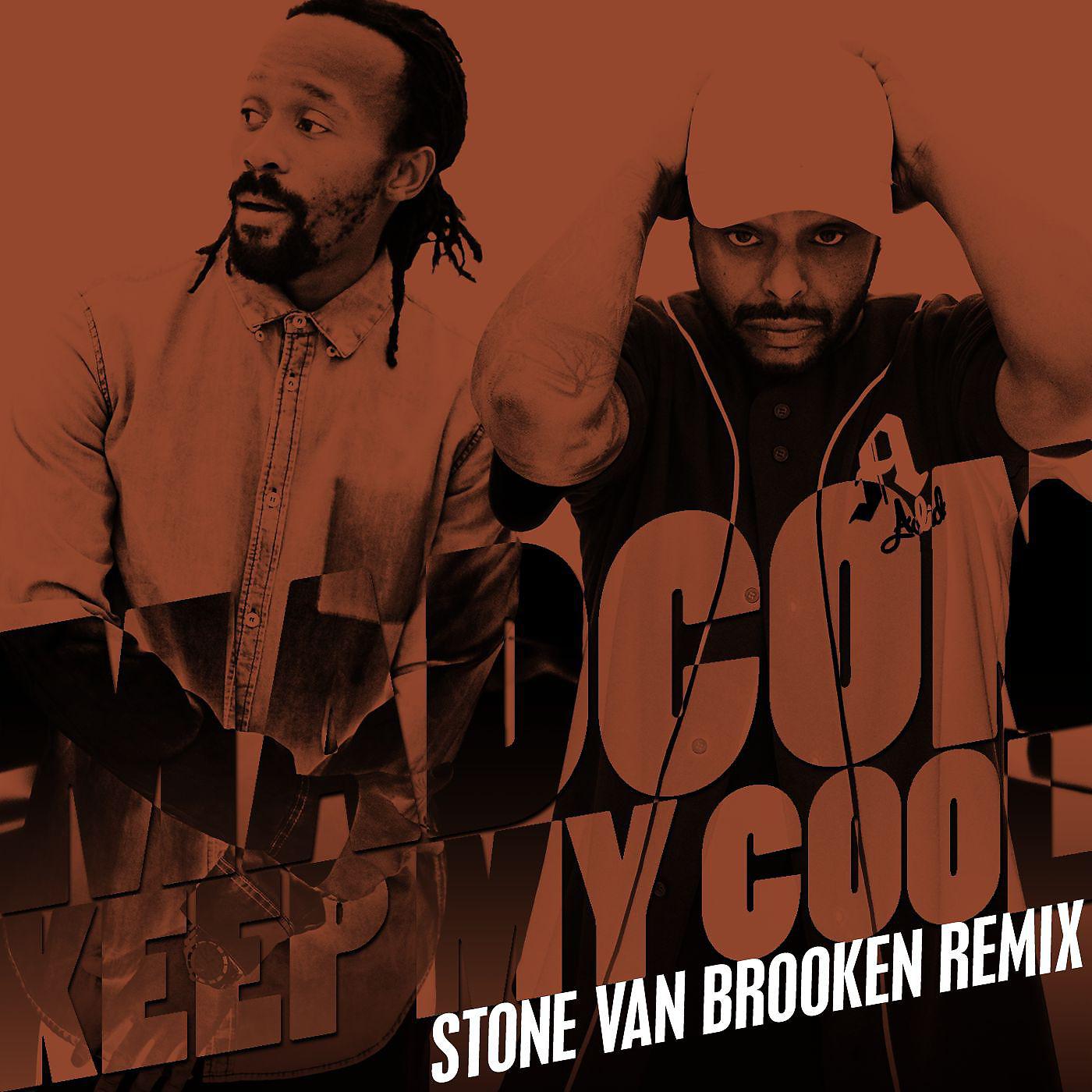 Постер альбома Keep My Cool (Stone Van Brooken Remix)