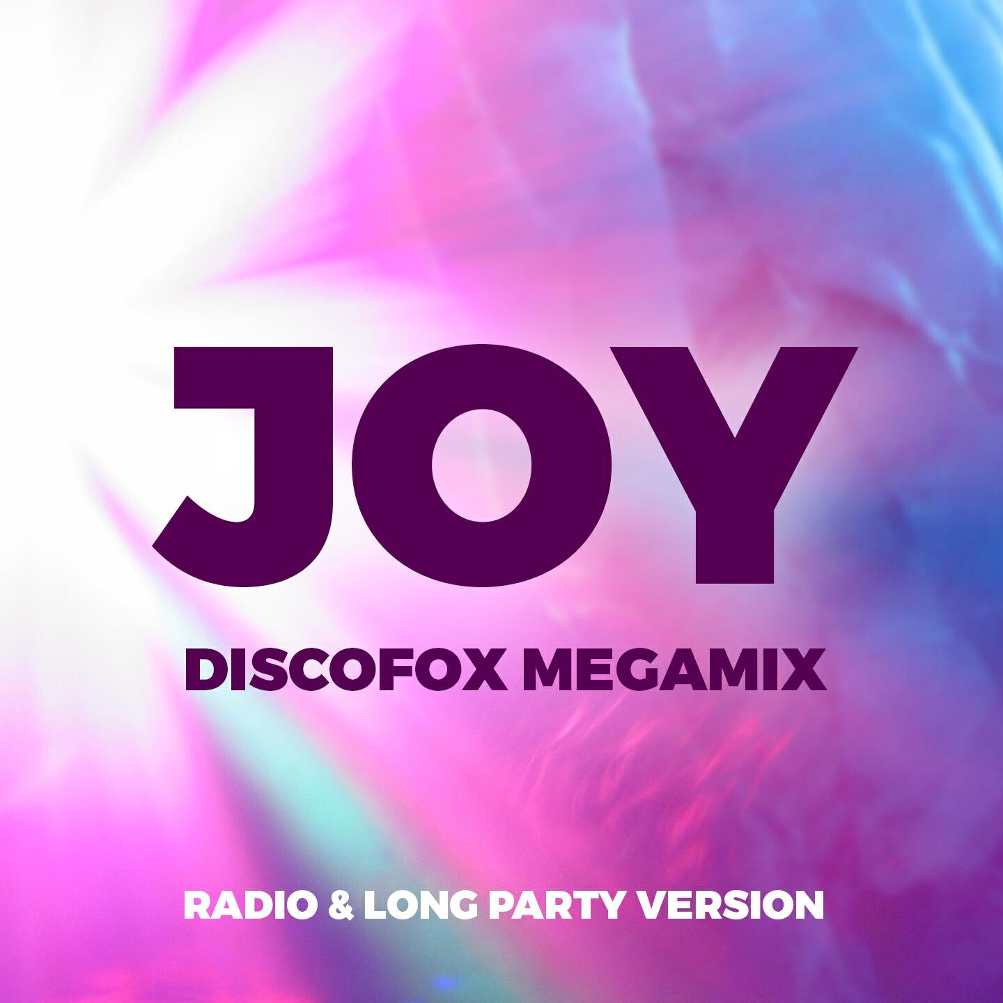 JOY - Discofox Megamix (Short Radio Version)