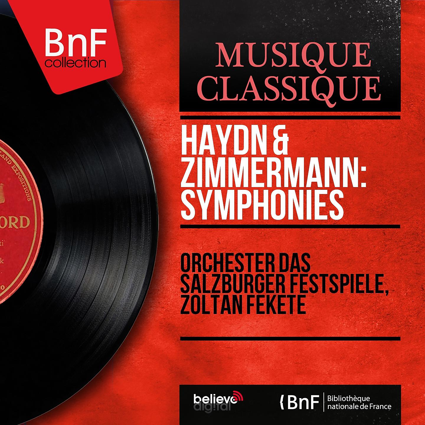 Постер альбома Haydn & Zimmermann: Symphonies (Mono Version)