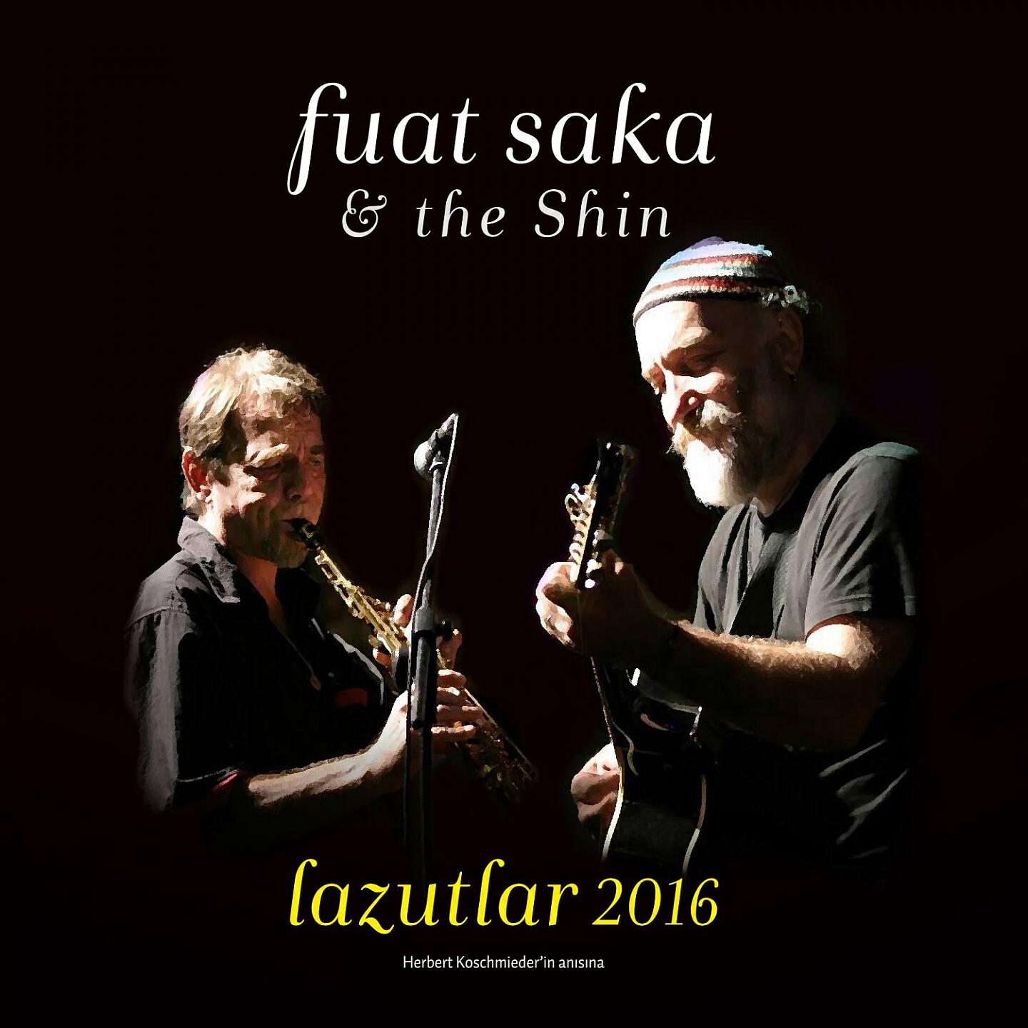 Fuat Saka & The Shin - Gelino