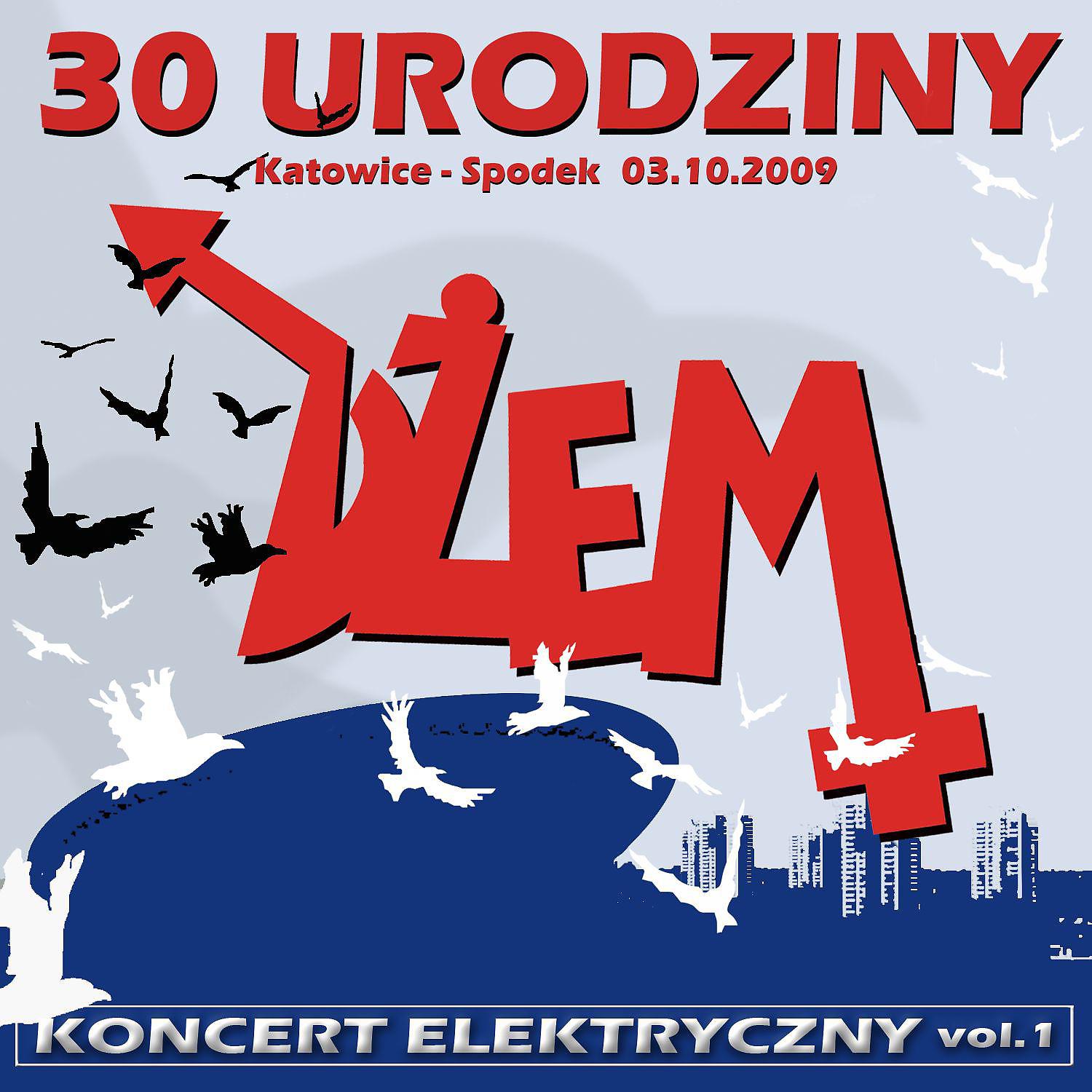 Постер альбома 30. Urodziny. Koncert Elektryczny Vol. 1