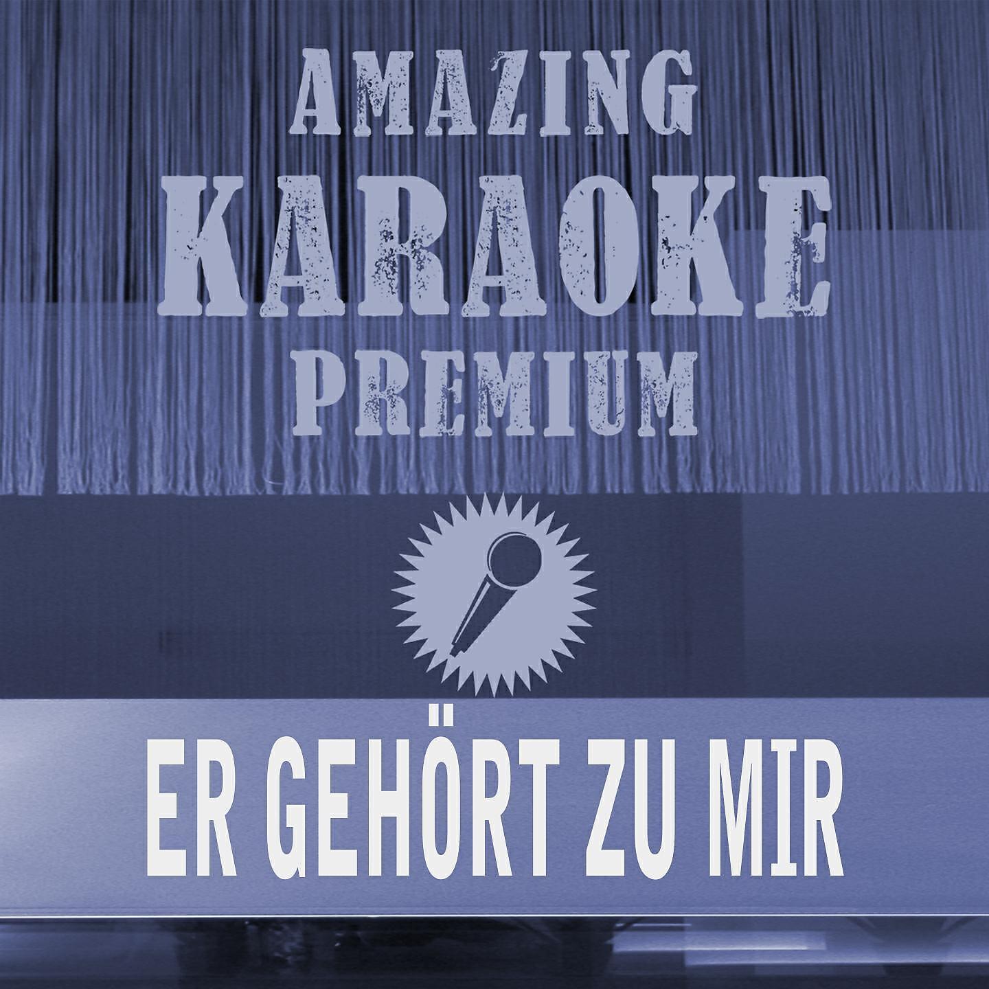 Clara Oaks - Er gehört zu mir (Premium Karaoke Version) (Originally Performed By Marianne Rosenberg)