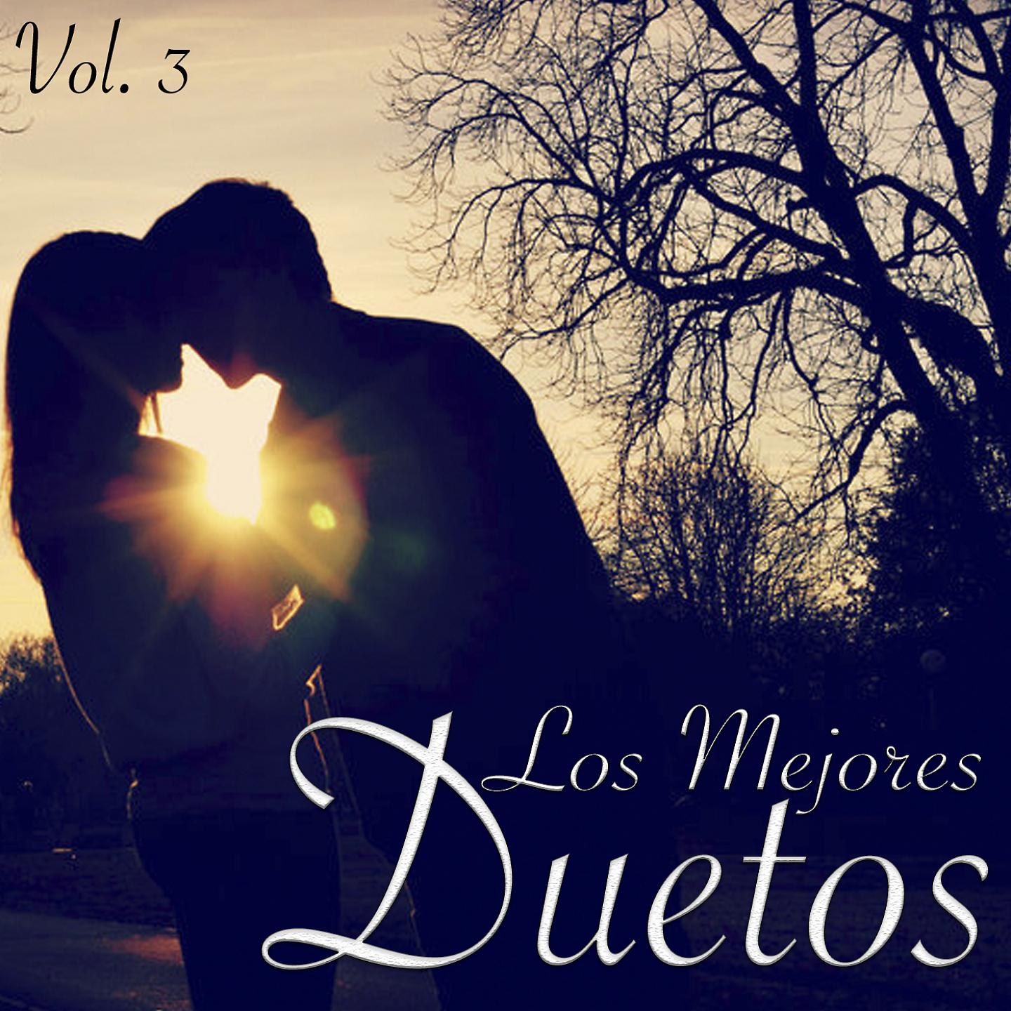 Постер альбома Lo Mejor de los Duetos, Vol.3
