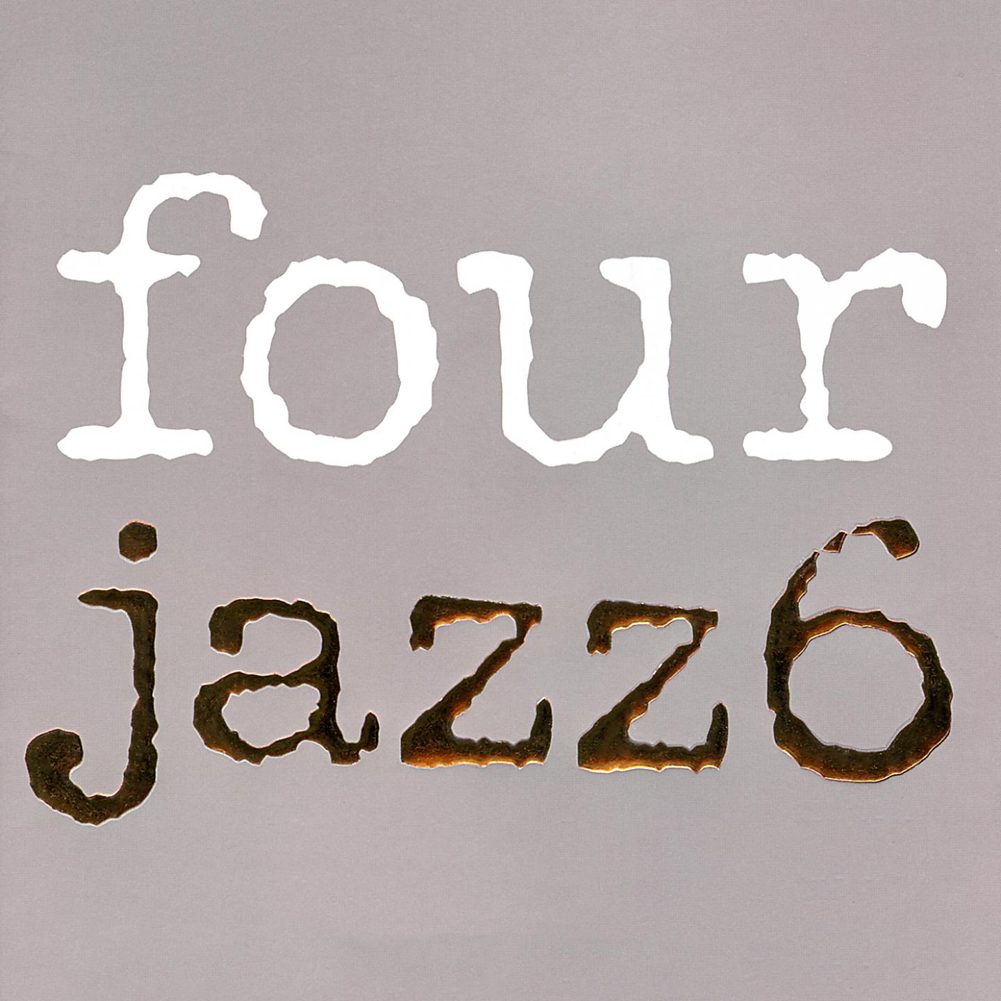 Four Jazz. Just friends Jazz. Take 6 джаз.