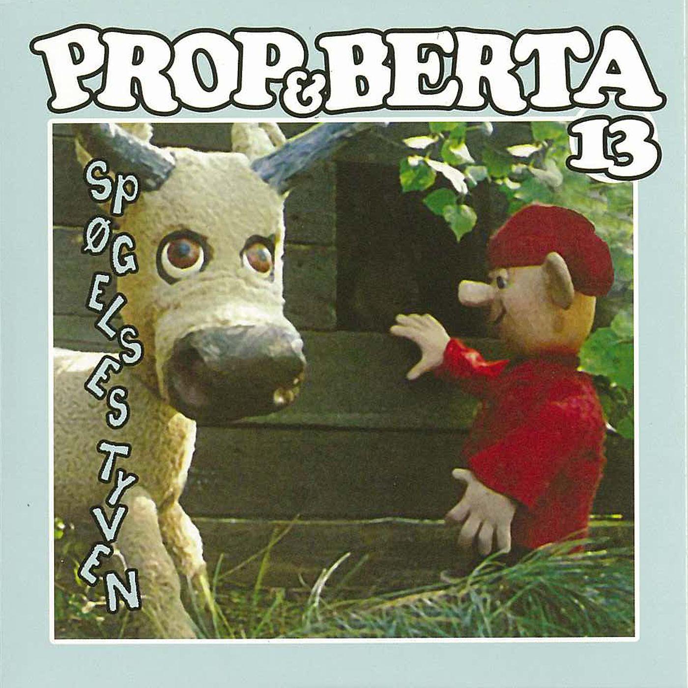 Постер альбома Prop Og Berta 13 (Spøgelsestyven)
