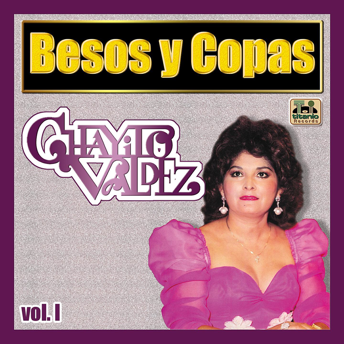 Chayito Valdez - La Historia de Mi Vida