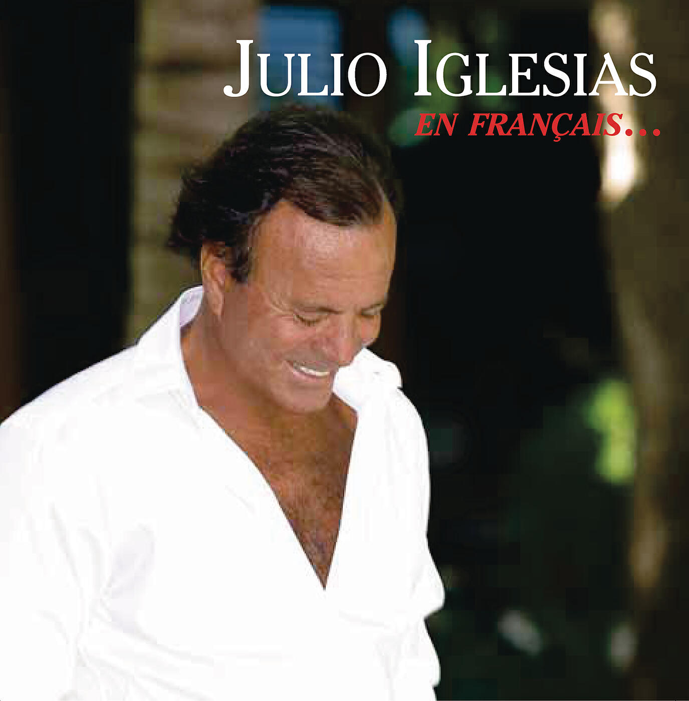 Julio Iglesias - Mira (El Bacalao) (French 2004 Greatest Hits Version)