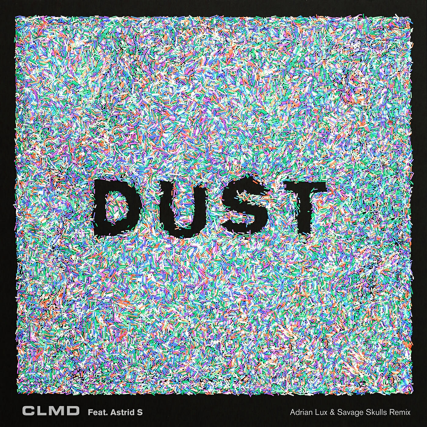 CLMD - Dust (Adrian Lux & Savage Skulls Extended Remix)