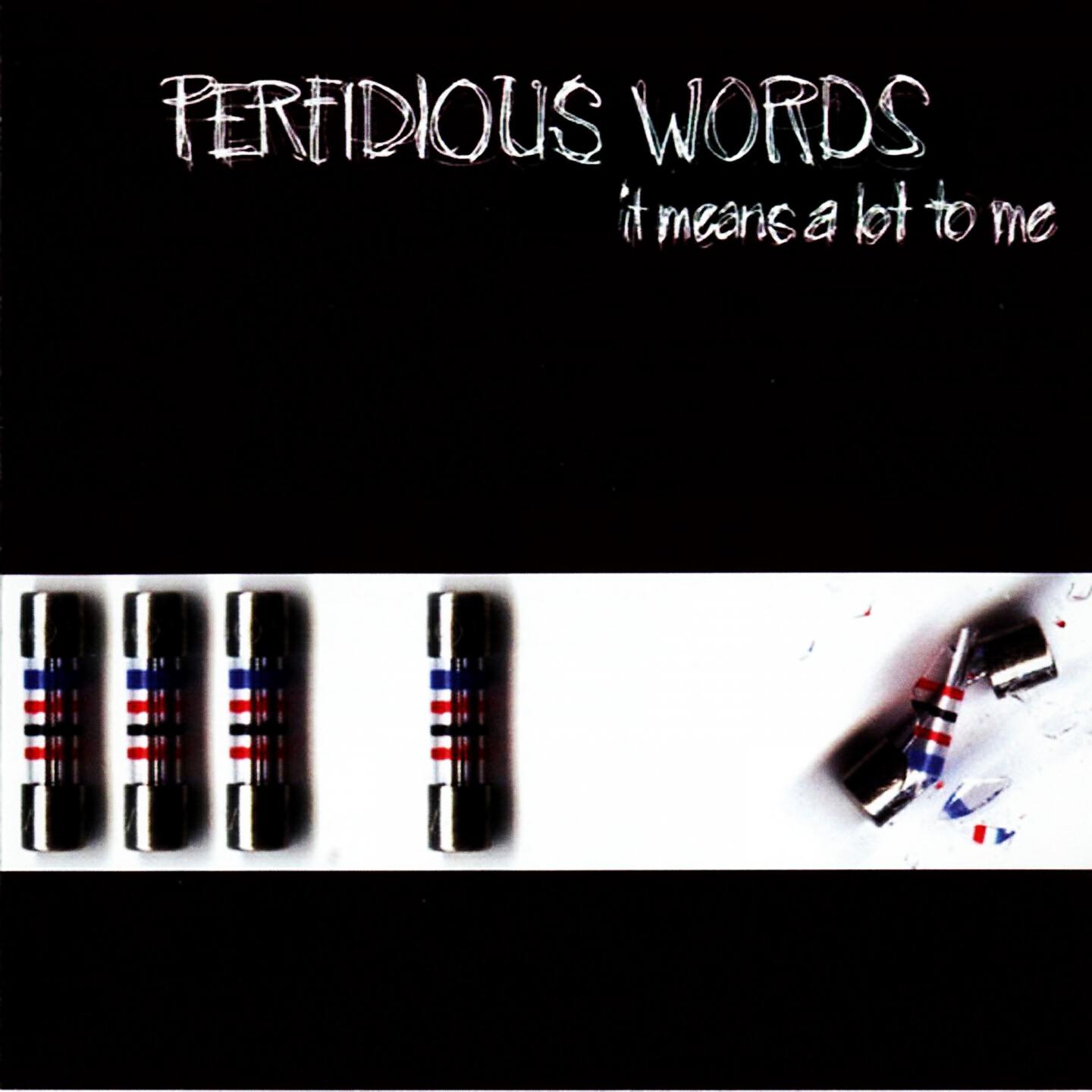 Perfidious Words - Deliver Me