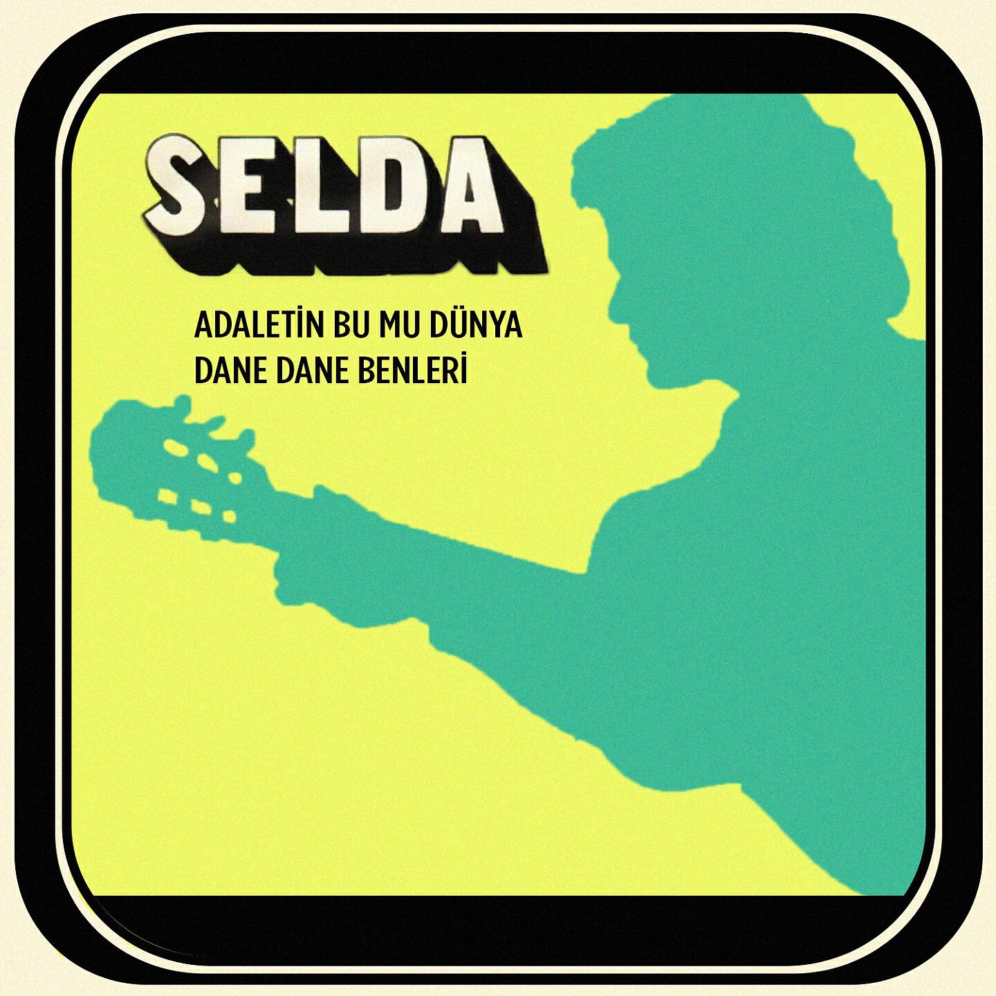 Selda - Adaletin Bu mu Dünya