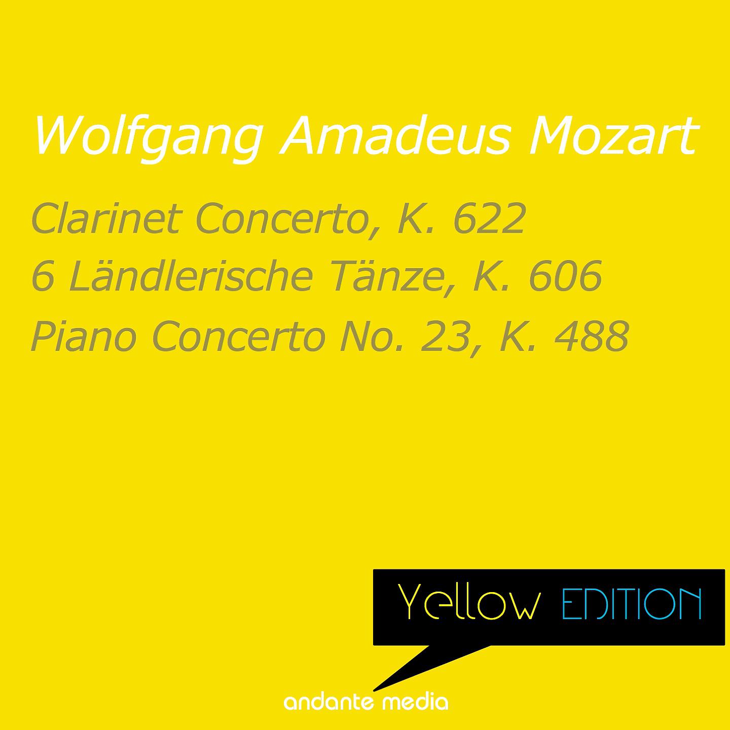 Постер альбома Yellow Edition - Mozart: Clarinet Concerto, K. 622 & Piano Concerto No. 23, K. 488