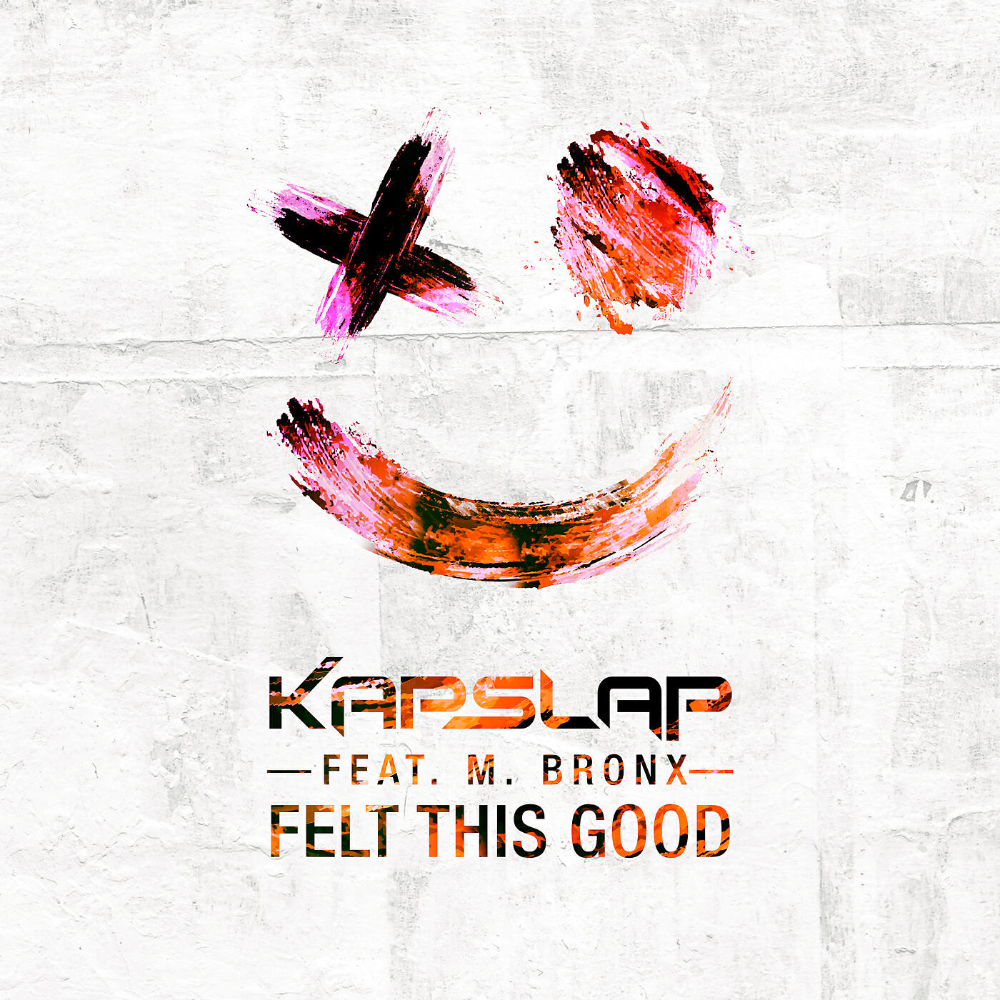 Kap Slap - Felt This Good