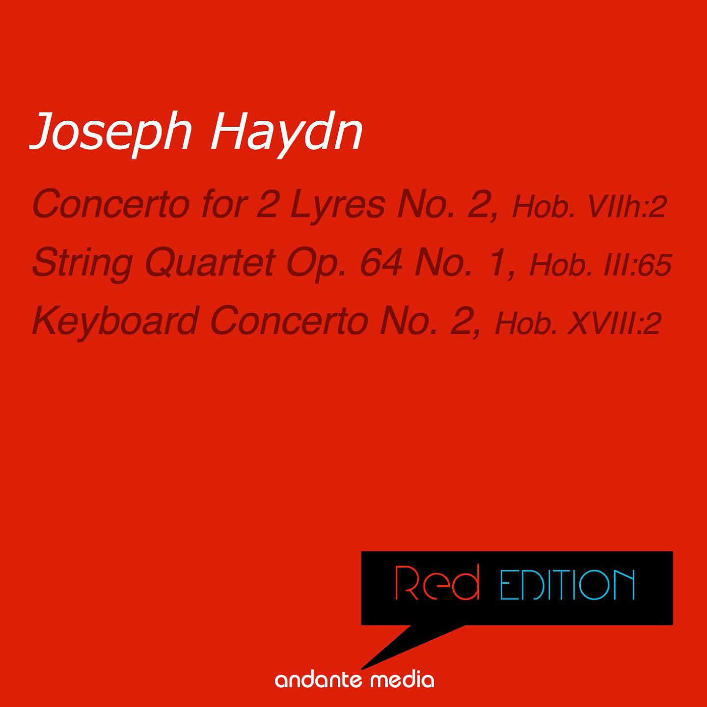Постер альбома Red Edition - Haydn: Concerto for 2 Lyres No. 2, Hob. VIIh:2 & Keyboard Concerto No. 2, Hob. XVIII:2