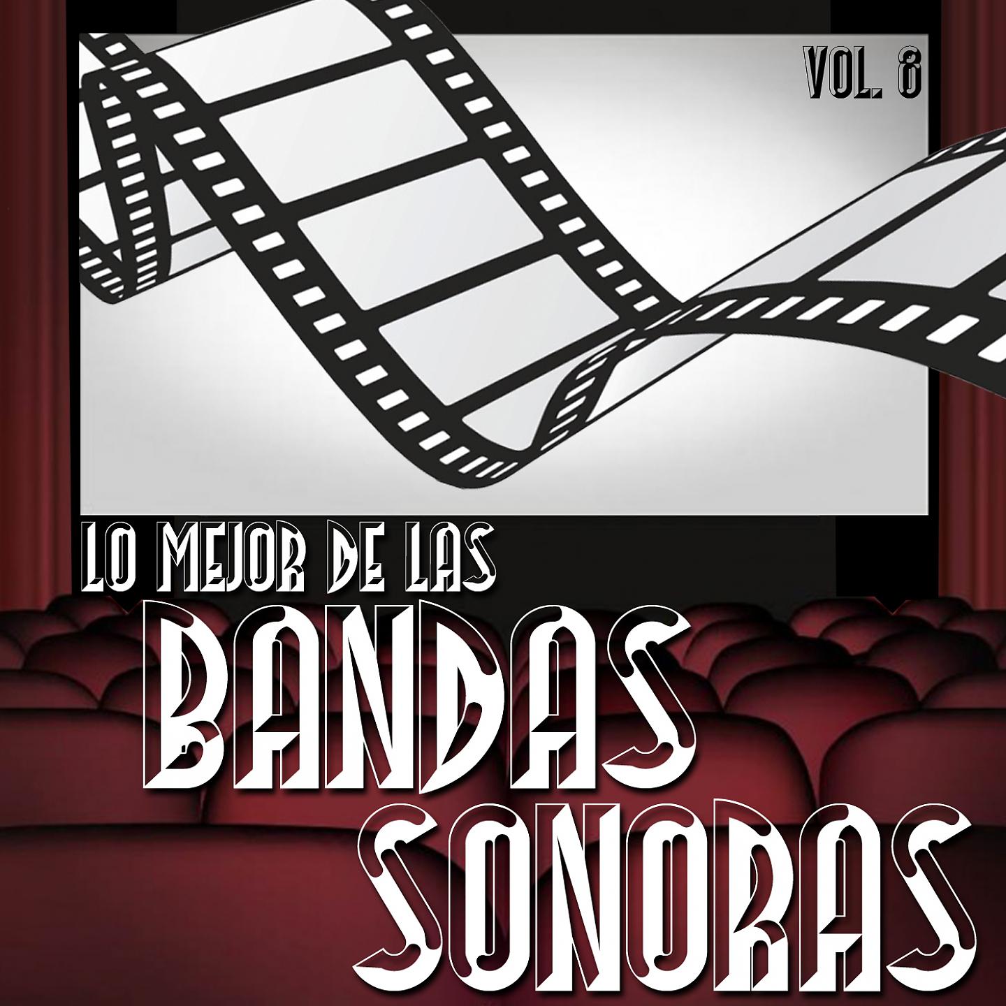 Постер альбома Lo Mejor De Las Bandas Sonoras, Vol..8
