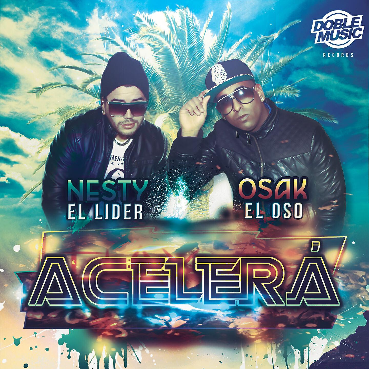 Nesty El Lider - Acelerá