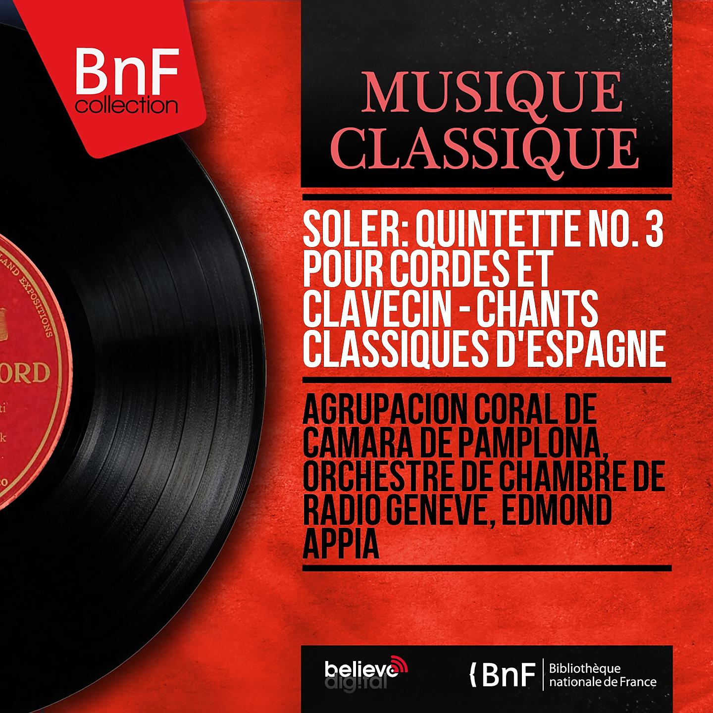 Постер альбома Soler: Quintette No. 3 pour cordes et clavecin - Chants classiques d'Espagne (Mono Version)