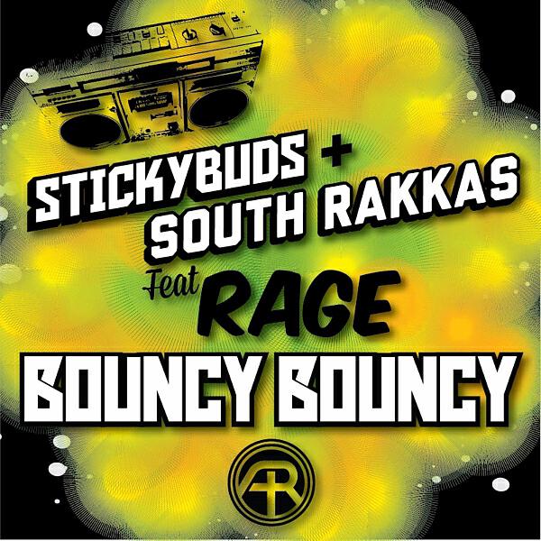 Stickybuds - Bouncy Bouncy Feat. Rage (Original Mix)