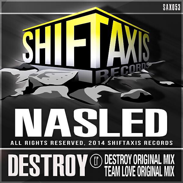 Nasled - Destroy (Original Mix)