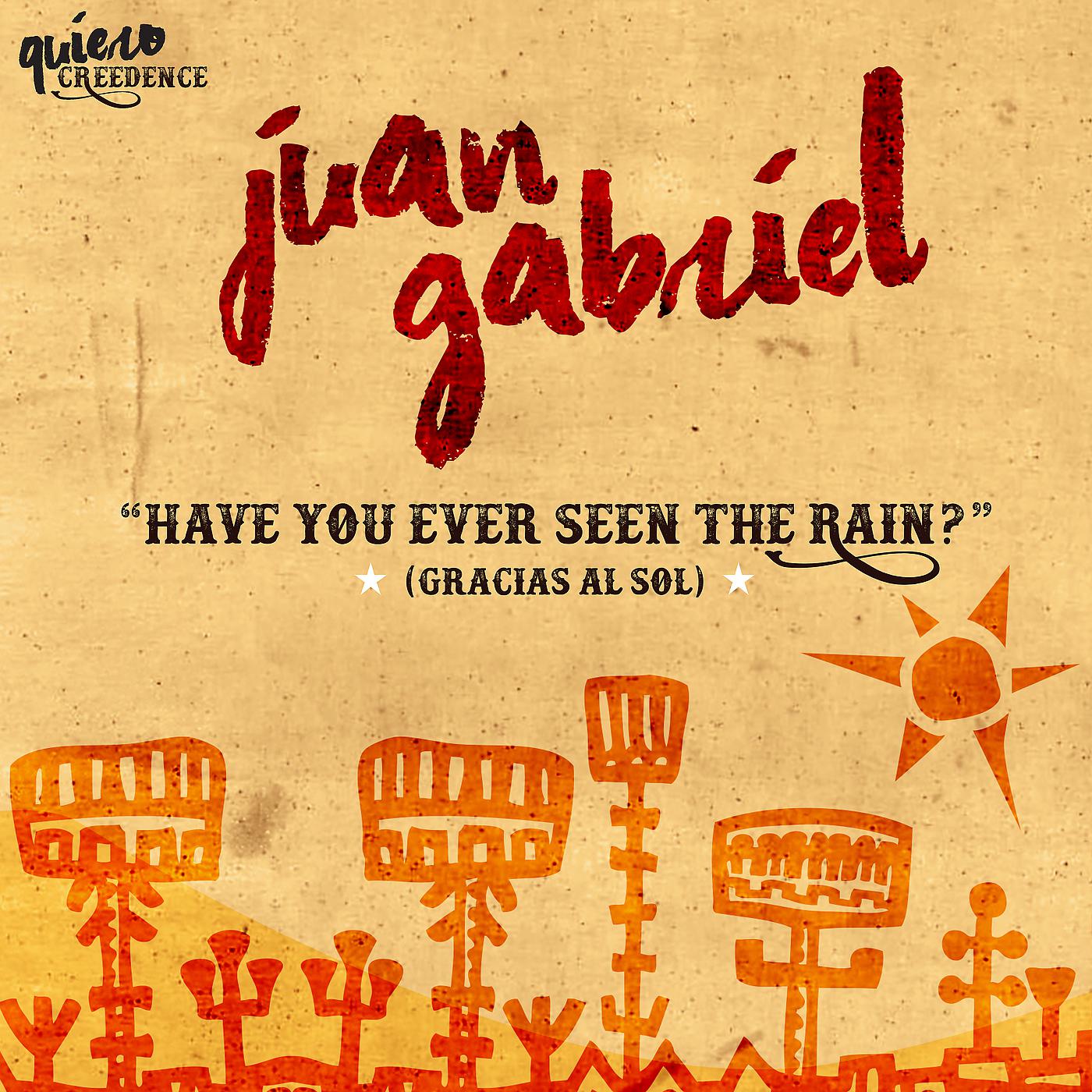 Постер альбома Have You Ever Seen The Rain? (Gracias Al Sol)