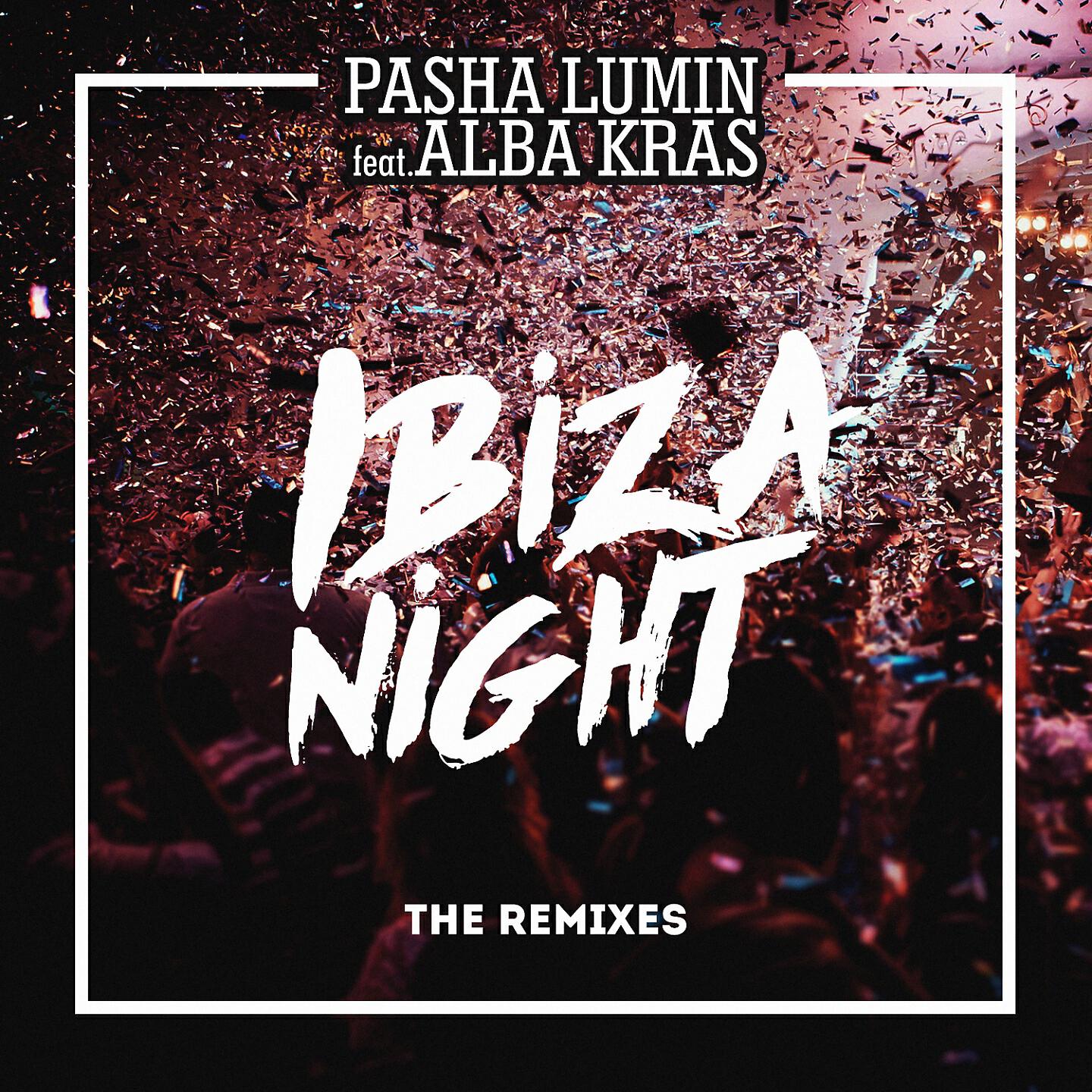 Pasha Lumin - Ibiza Night (Mbnn Remix Radio Edit)