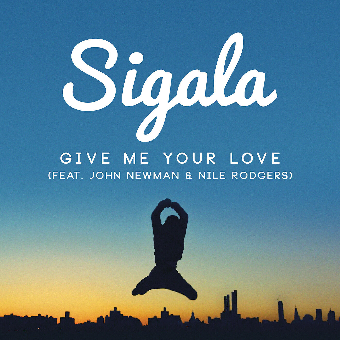 Sigala ft john newman give me your love. Give me your love give me your love. Give me be your. John newman, nile rodgers]. Sigala ft john newman give me your love.