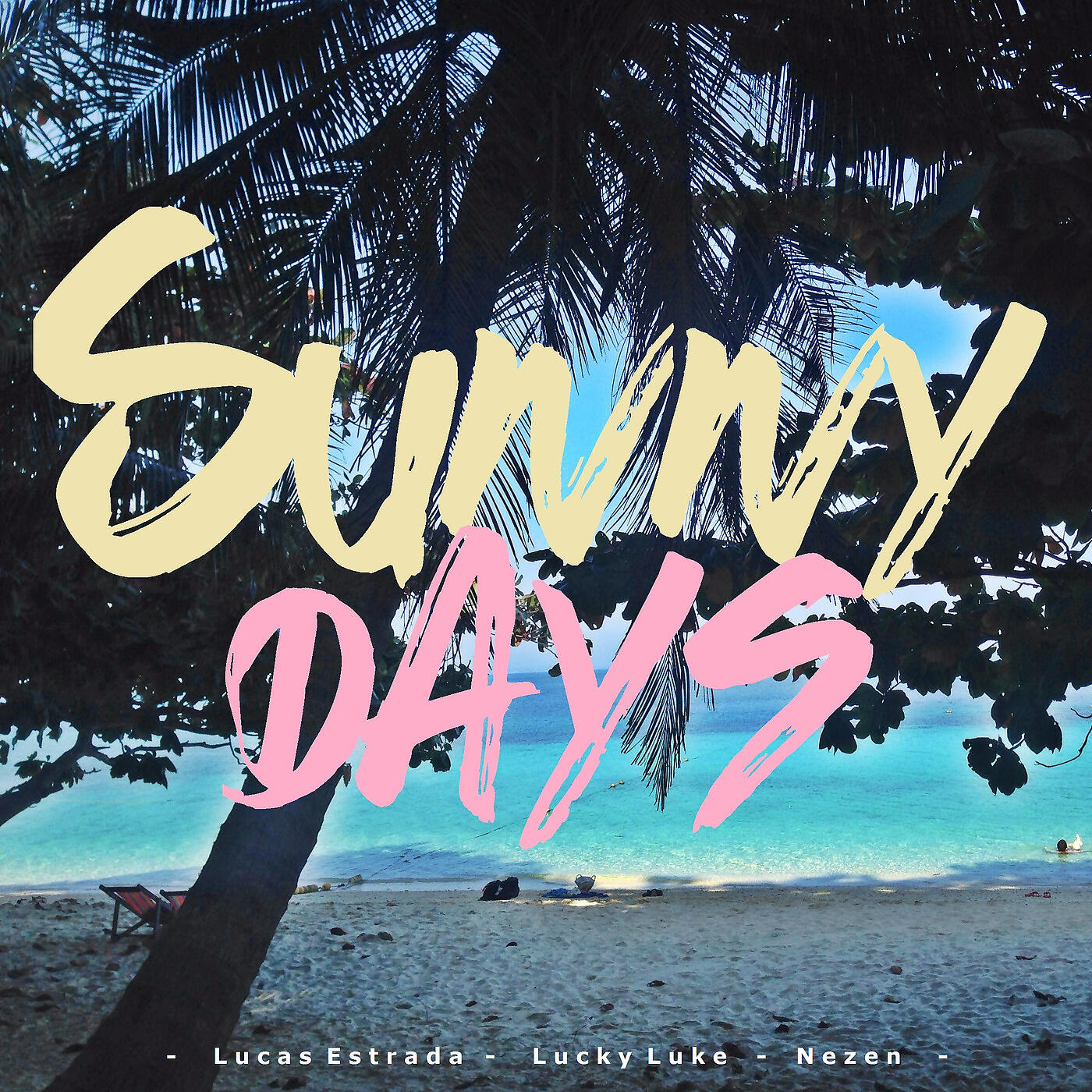 Lucas Estrada - Sunny Days (It's You) [feat. Nezen]