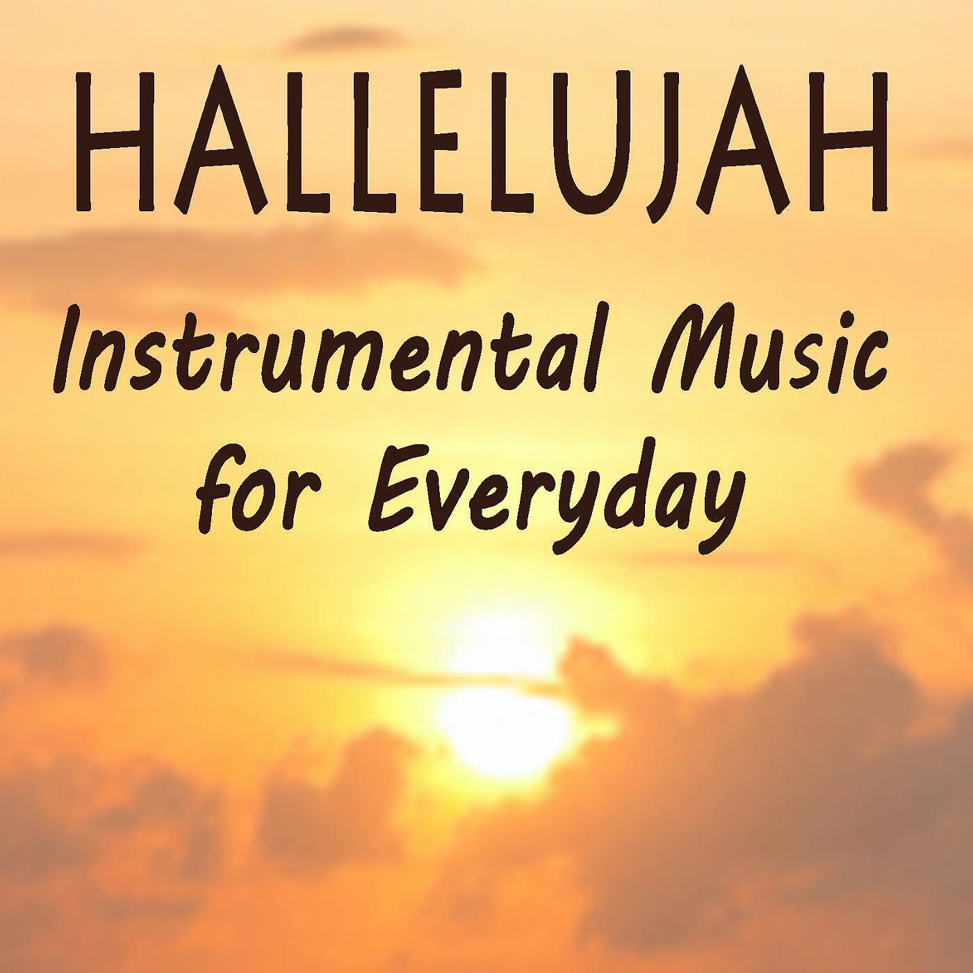 Soft Rock, Easy Listening Instrumentals & Study Focus - Hallelujah (Instrumental Version)