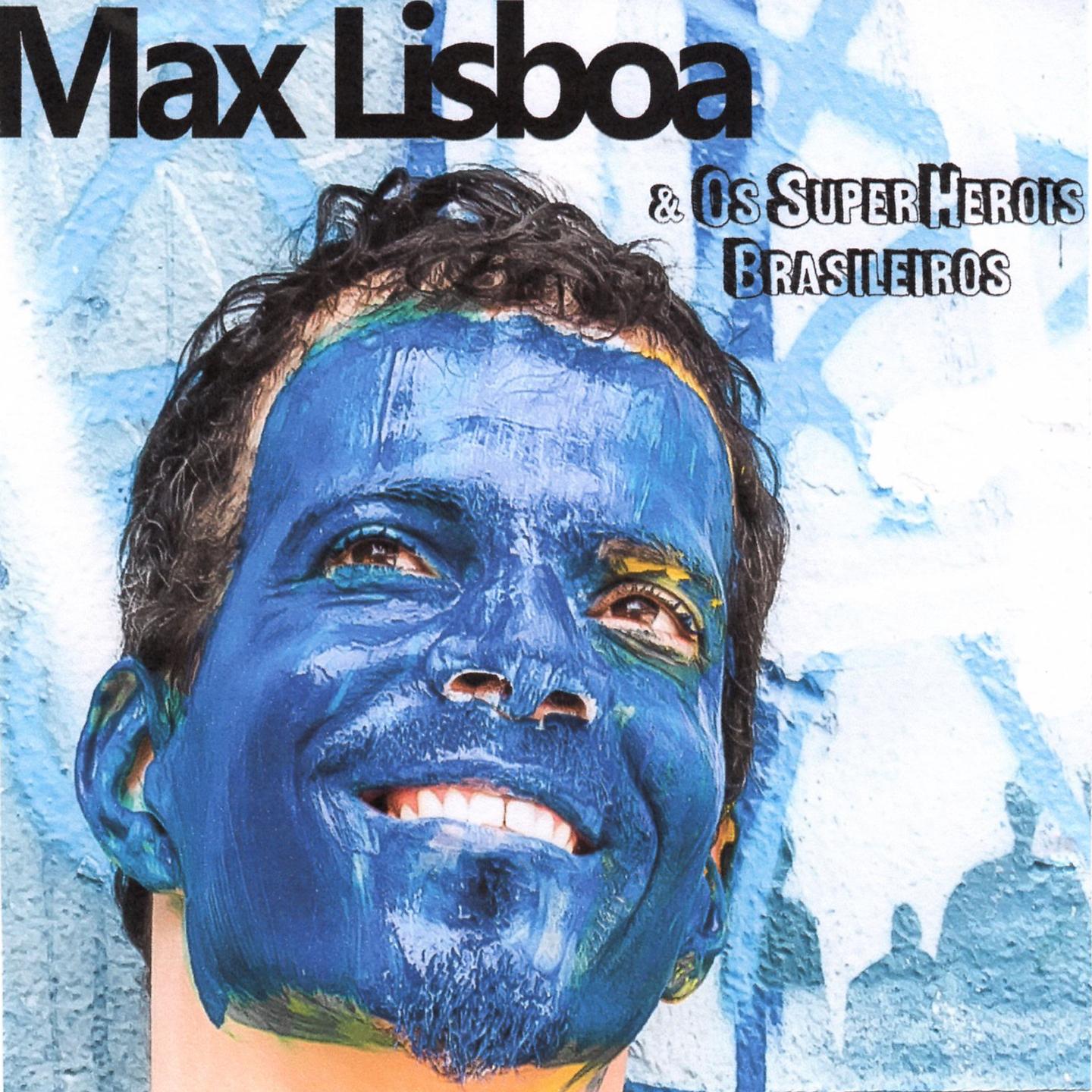 Постер альбома Max Lisboa & os Super Heróis Brasileiros