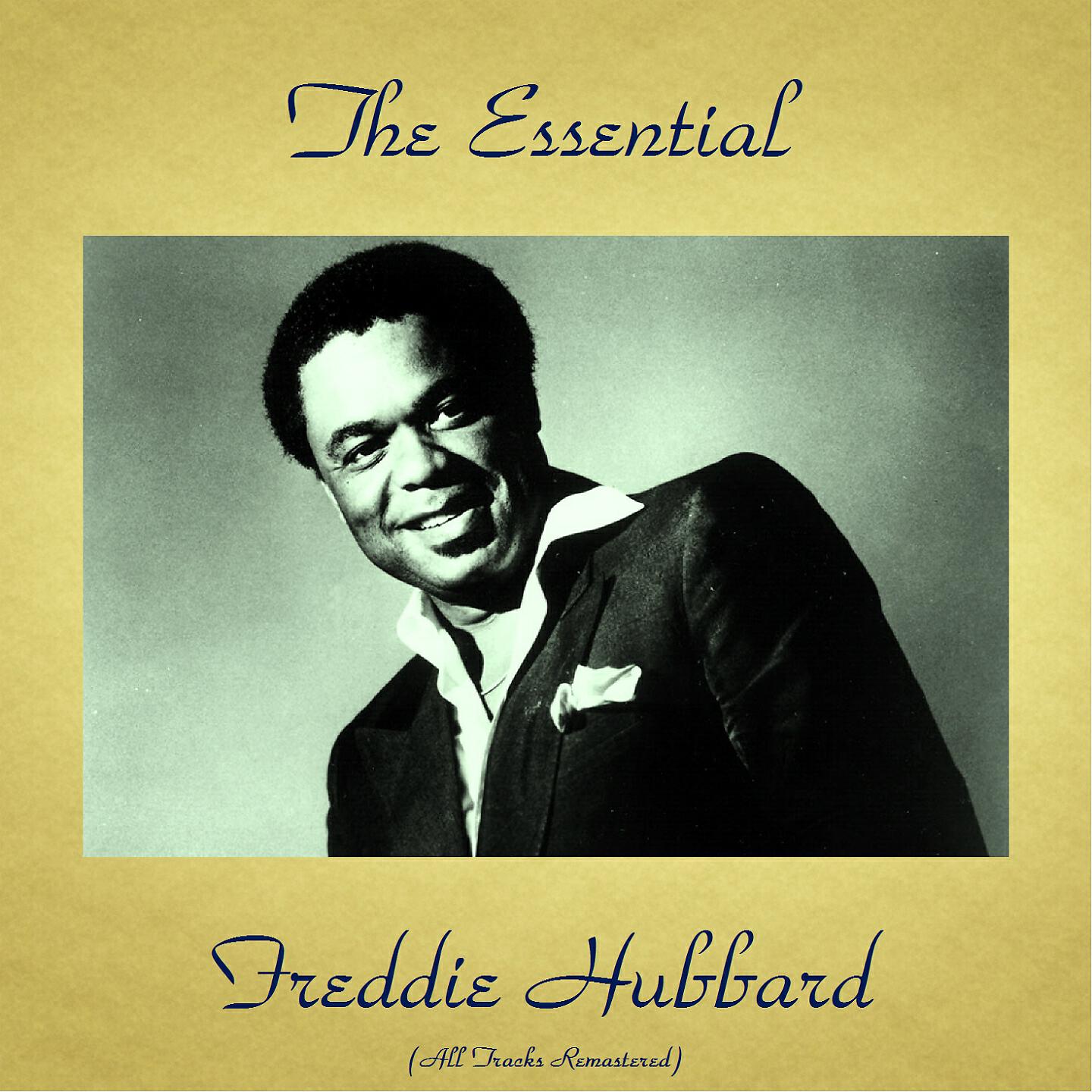 Freddie Hubbard - You're My Everything (Remastered 2015)